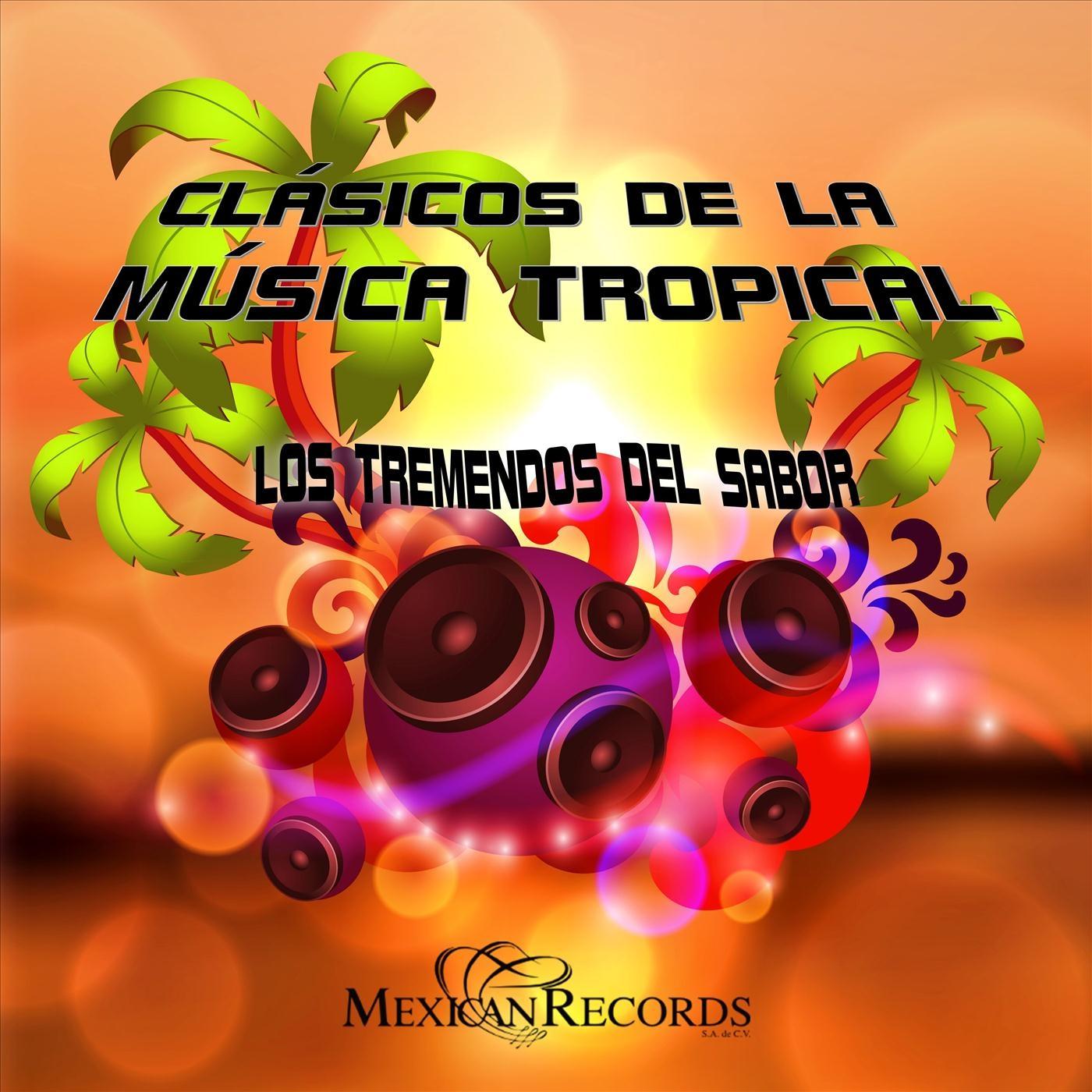 Clasicos de la Musica Tropical