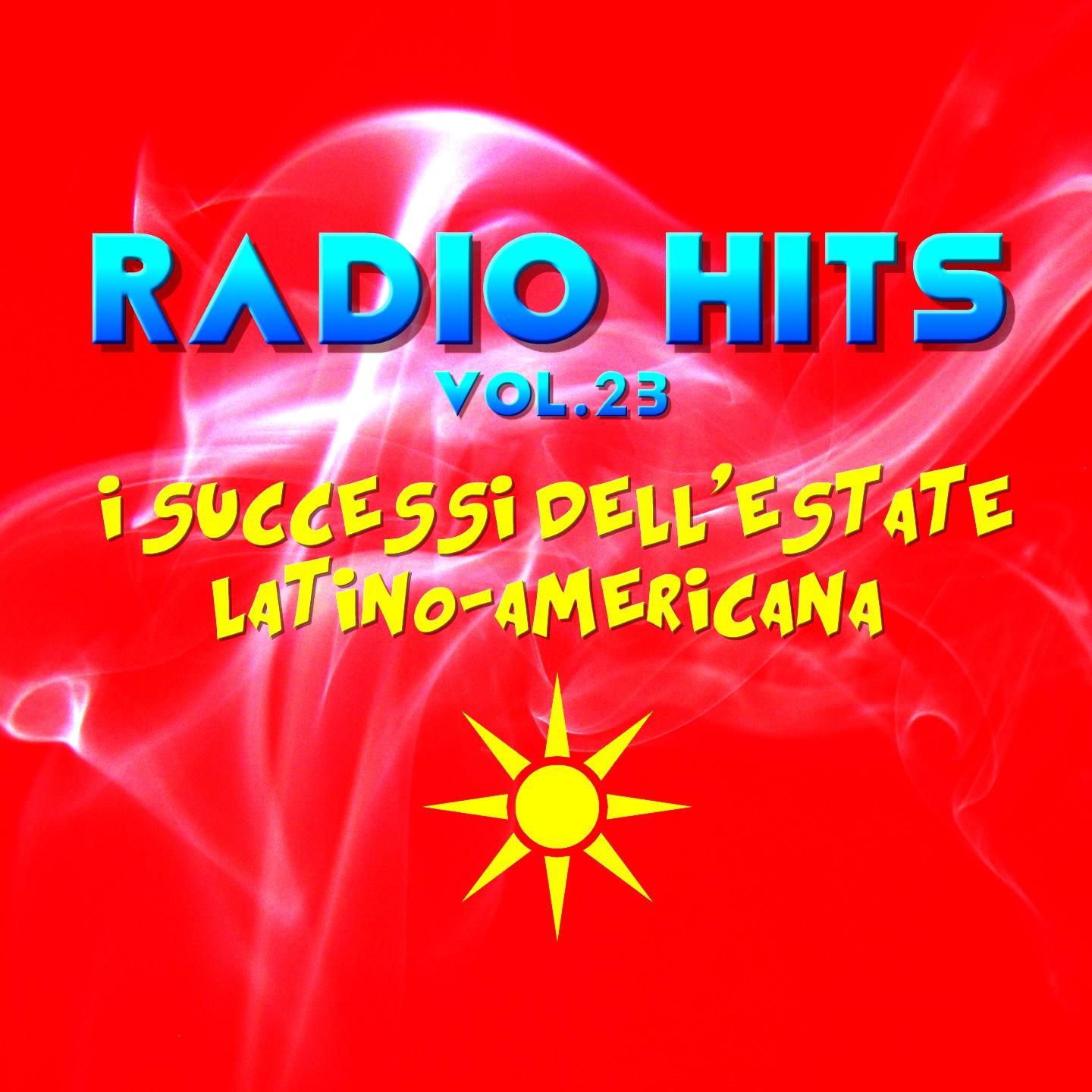 RADIO HITS vol.23 (I successi dell'estate - latino americana)