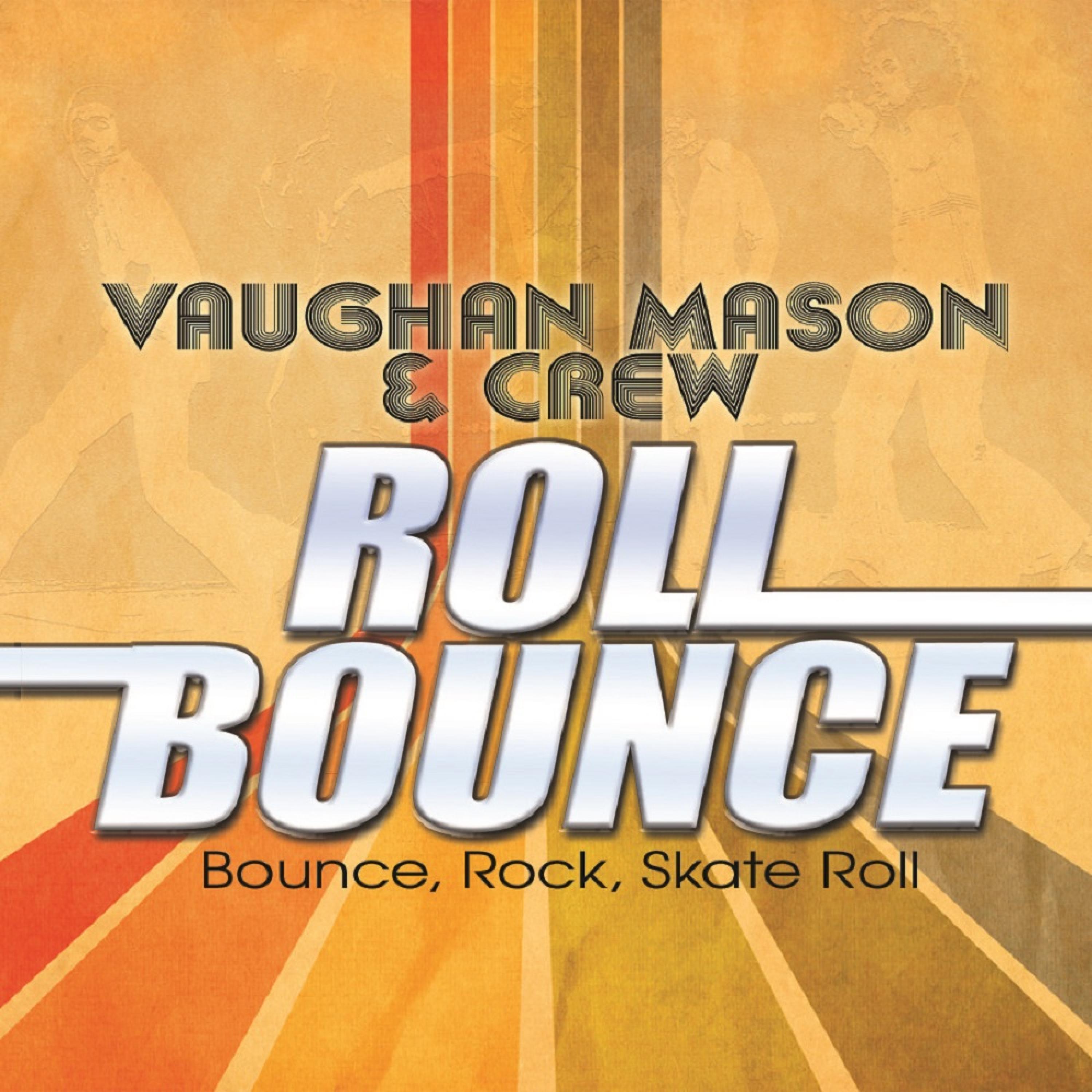 Bounce, Rock, Skate, Roll