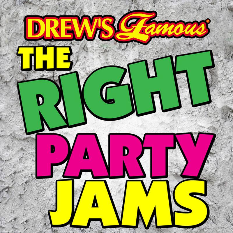 Drew's Famous The Right Party Jams