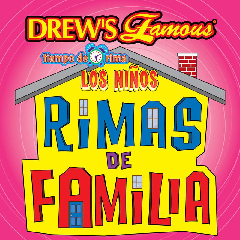 Drew's Famous Tiempo De Rima: Los Niños Rimas De Familia