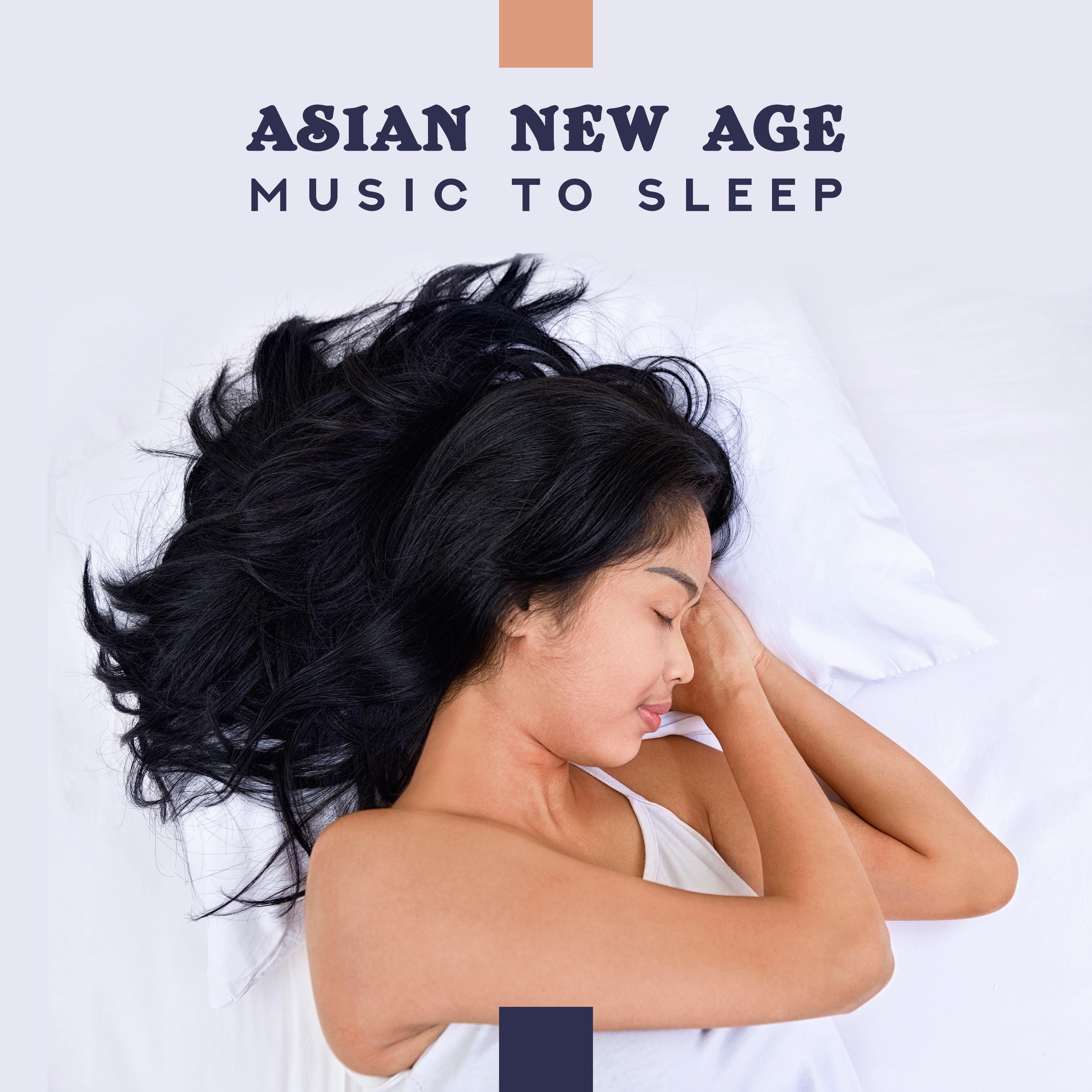 Asian New Age Music to Sleep - Soothing Sounds, Melodies for Sleep, Cure for Insomnia, Music for Sleep Disorders, Musical Set for a Nap
