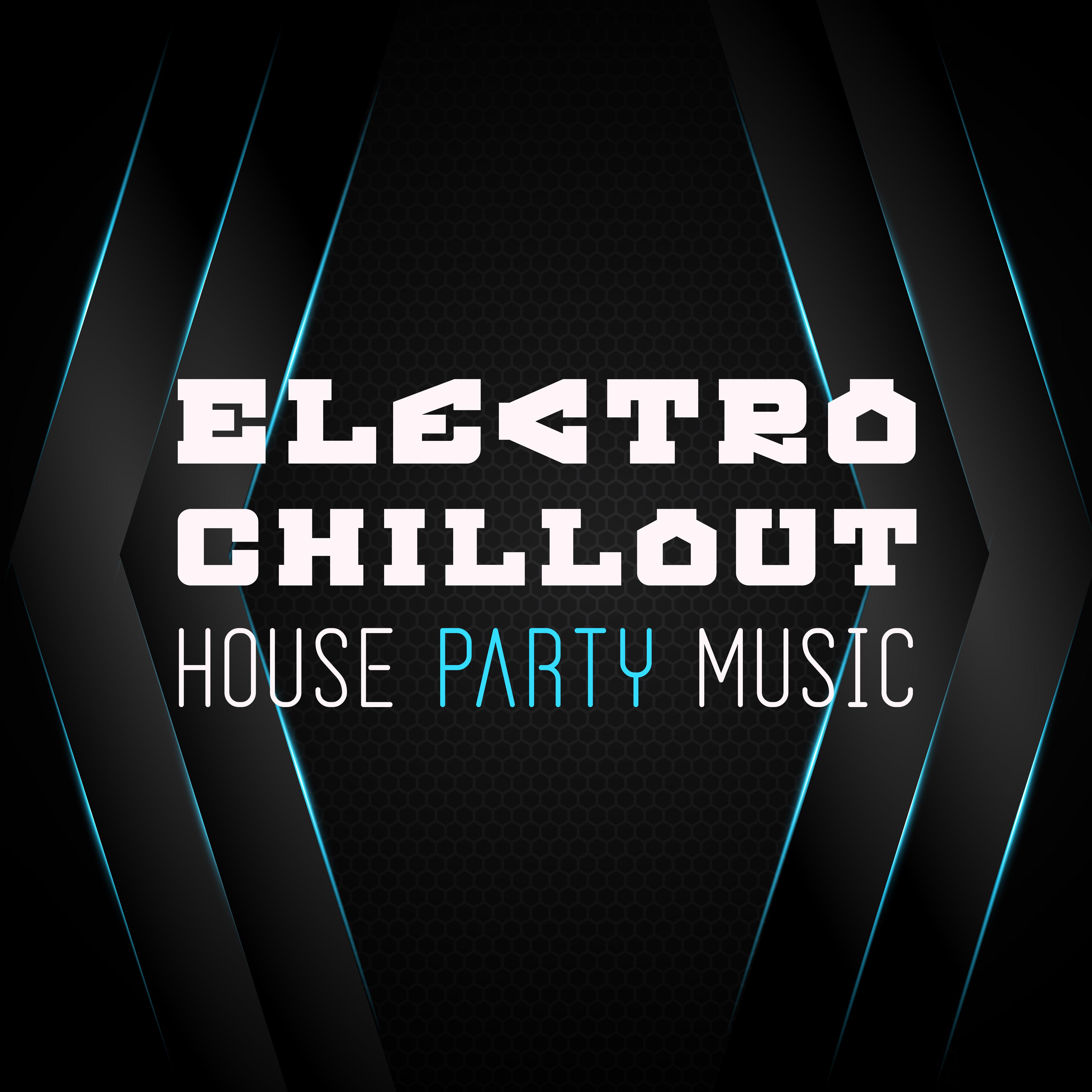 Electro Chillout House Party Music Selection 2019