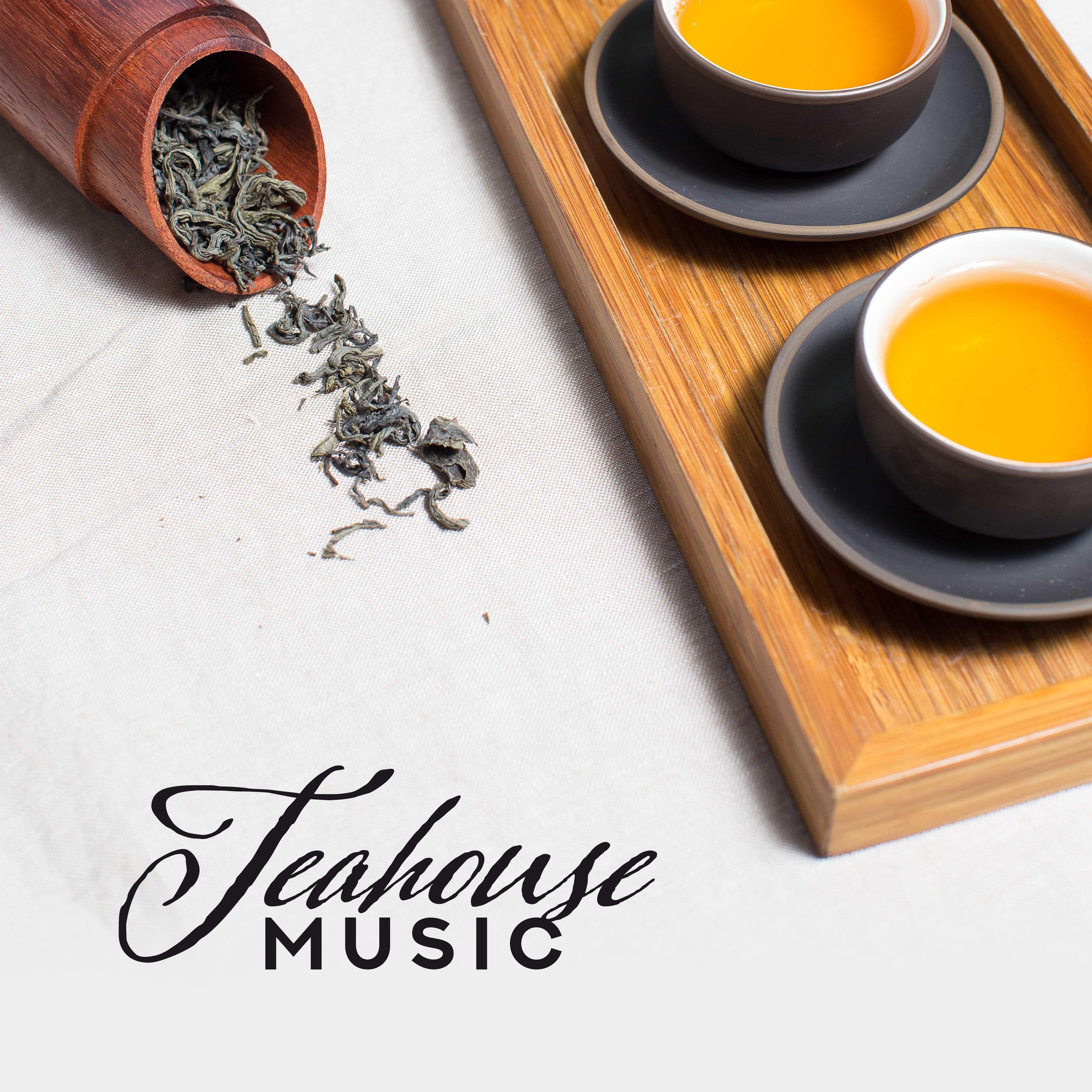 Teahouse Music – Instrumental Jazz Music for Real Tea Connoisseurs