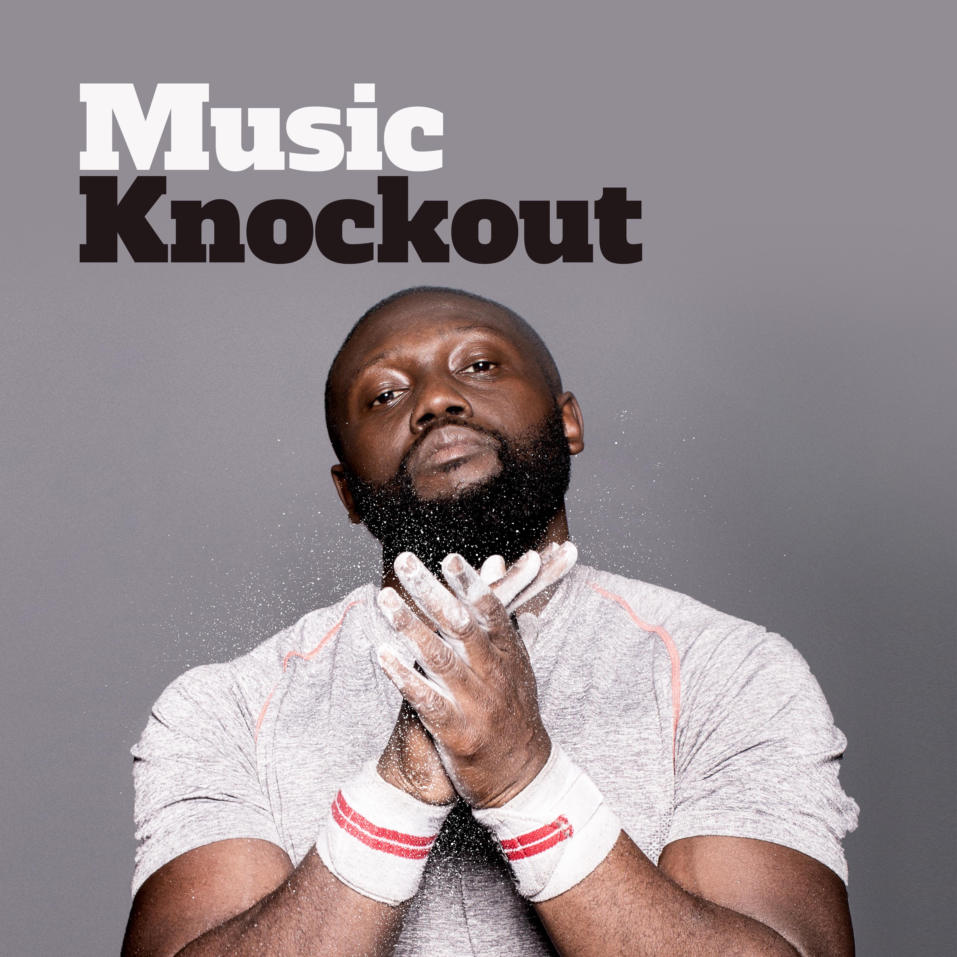 Music Knockout - Set for Real Beasts and Fighters: for Strength, Fitness and Physical Training, Combat Sports and Bodybuilding, Workout and Martial Arts, for Gym and Home Exercises