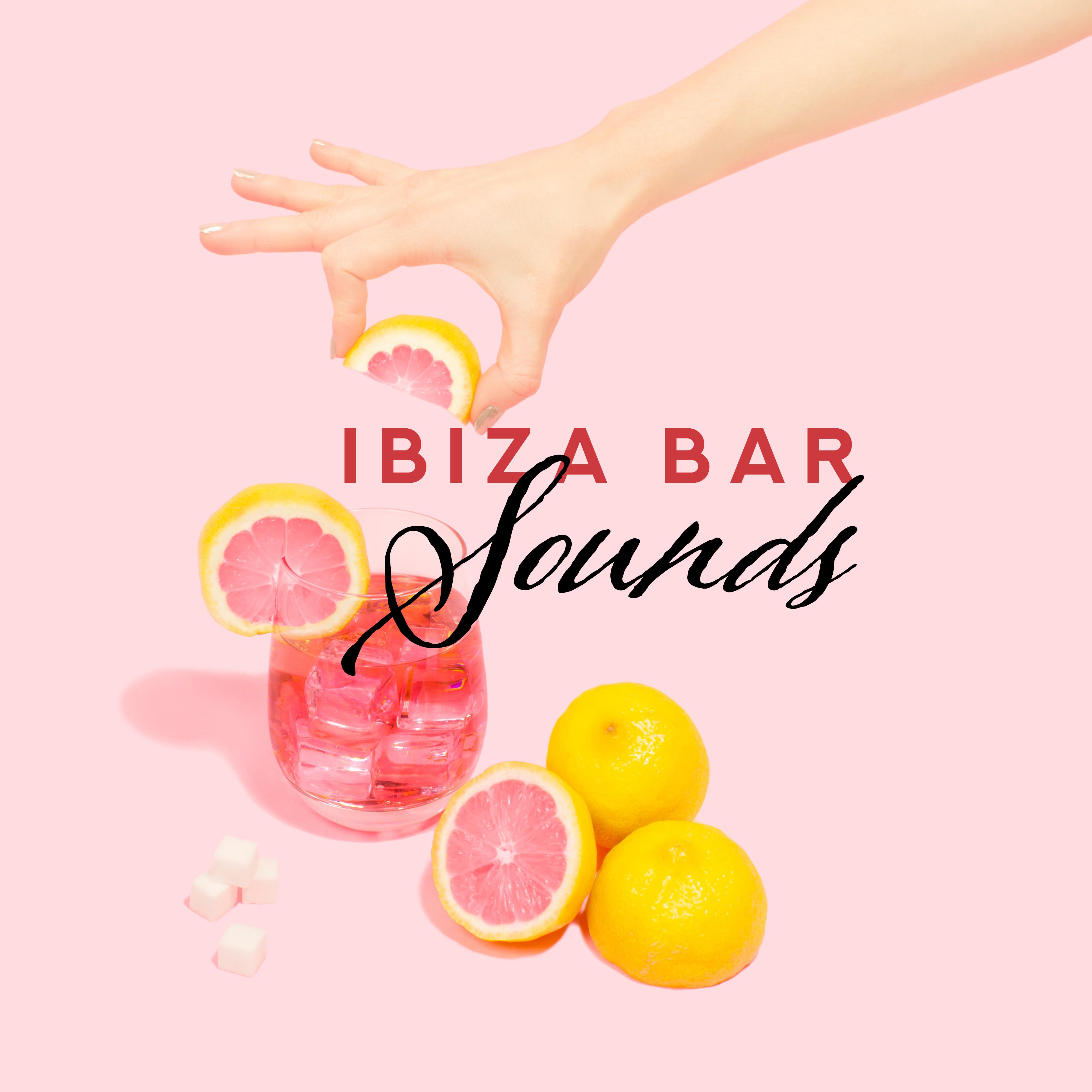 Ibiza Bar Sounds – Ibiza Chill Out, Summer Music, Relaxing Vibes, Relax, Tropical Chillout Party, Sunny Chillout Lounge