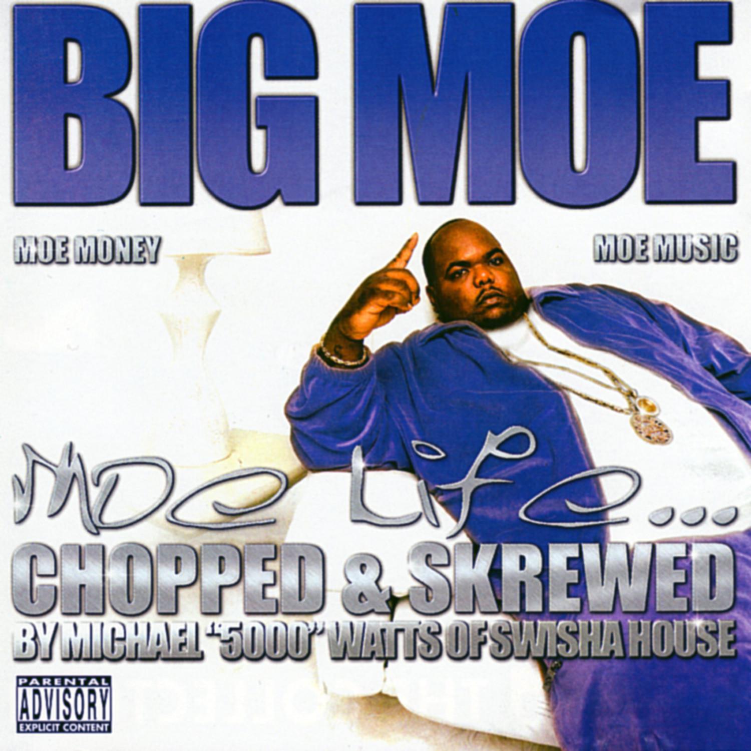 Moe Life (Chopped & Screwed)