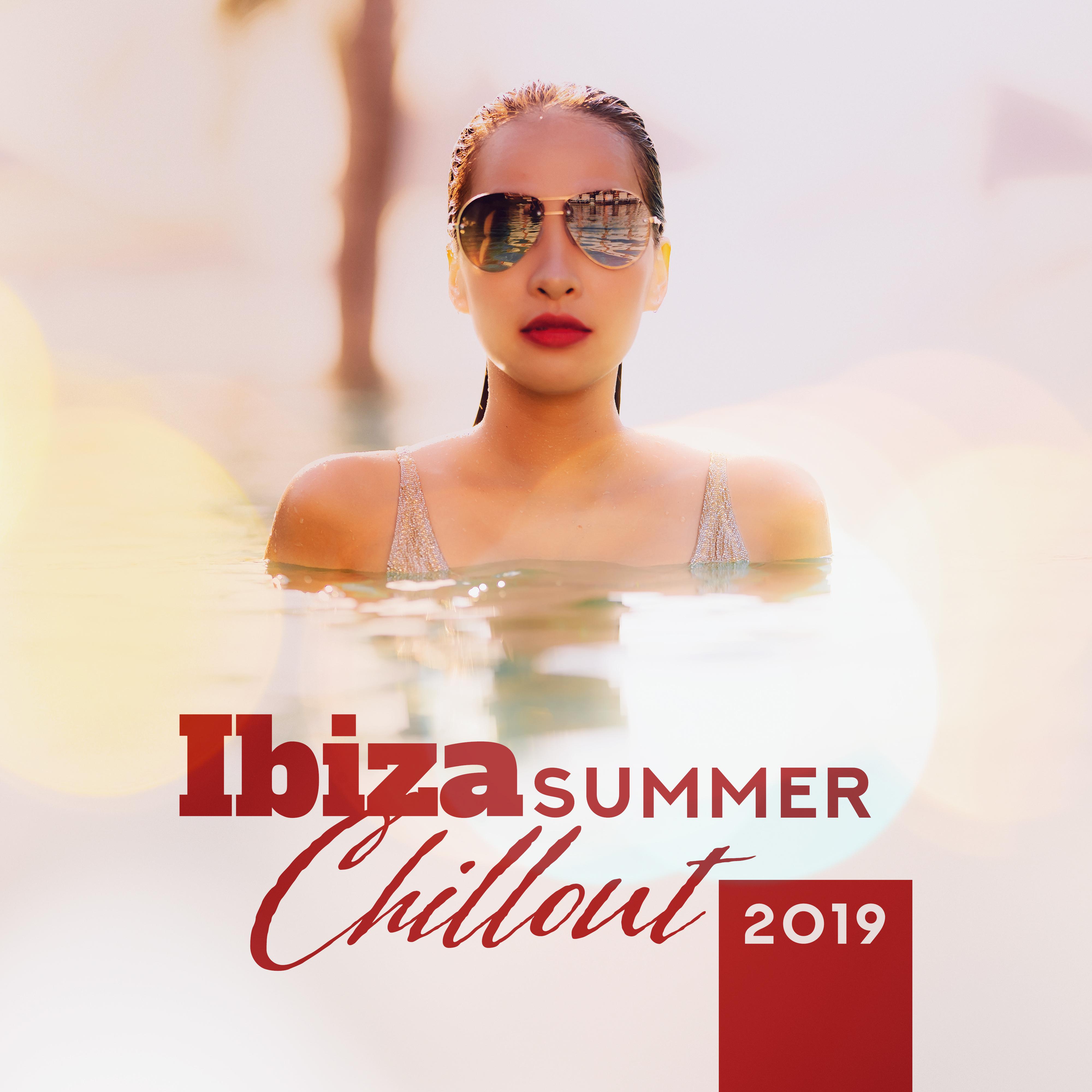 Ibiza Summer Chillout 2019 - Collection of 15 Summertime Songs from Ibiza to Relax and Unwind