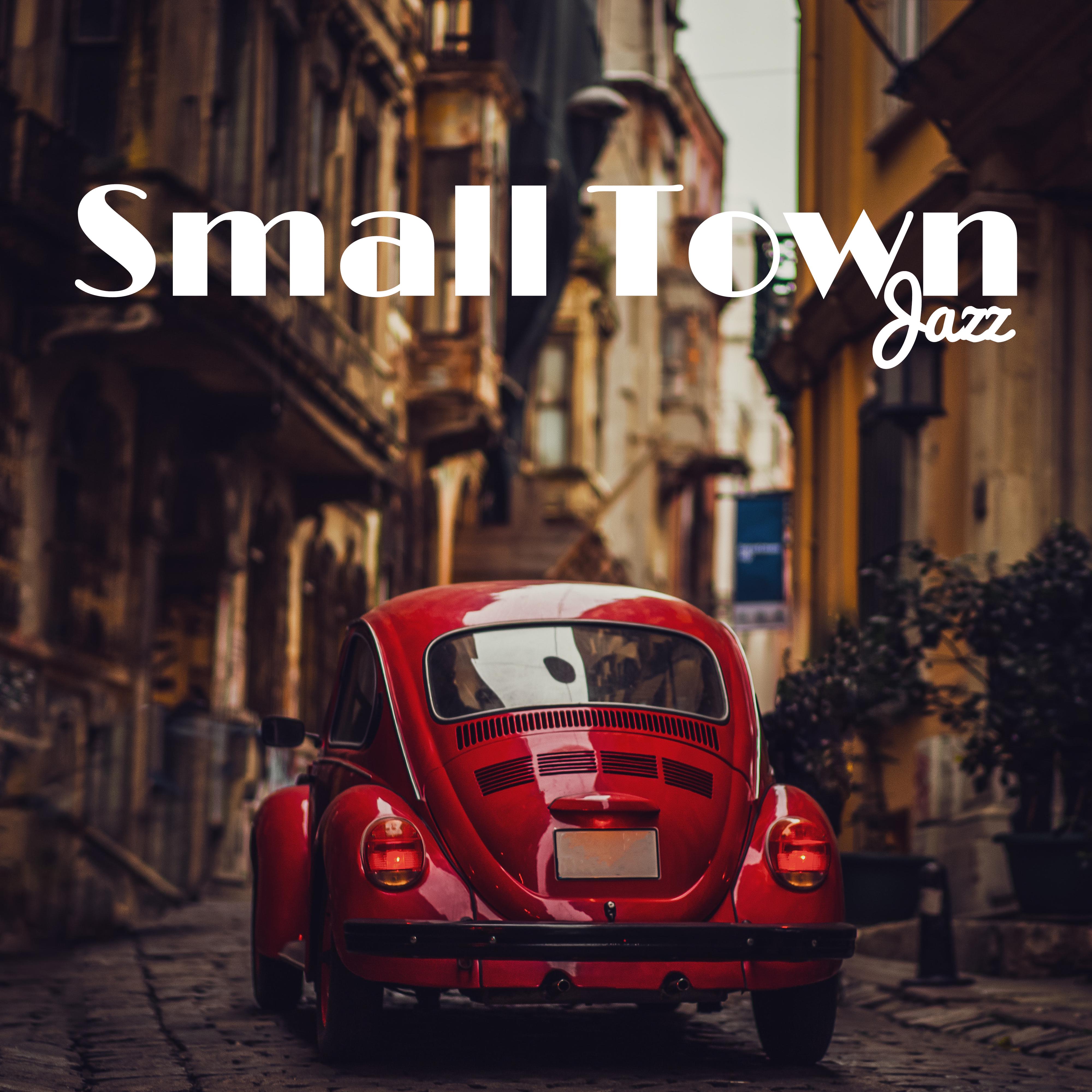 Small Town Jazz