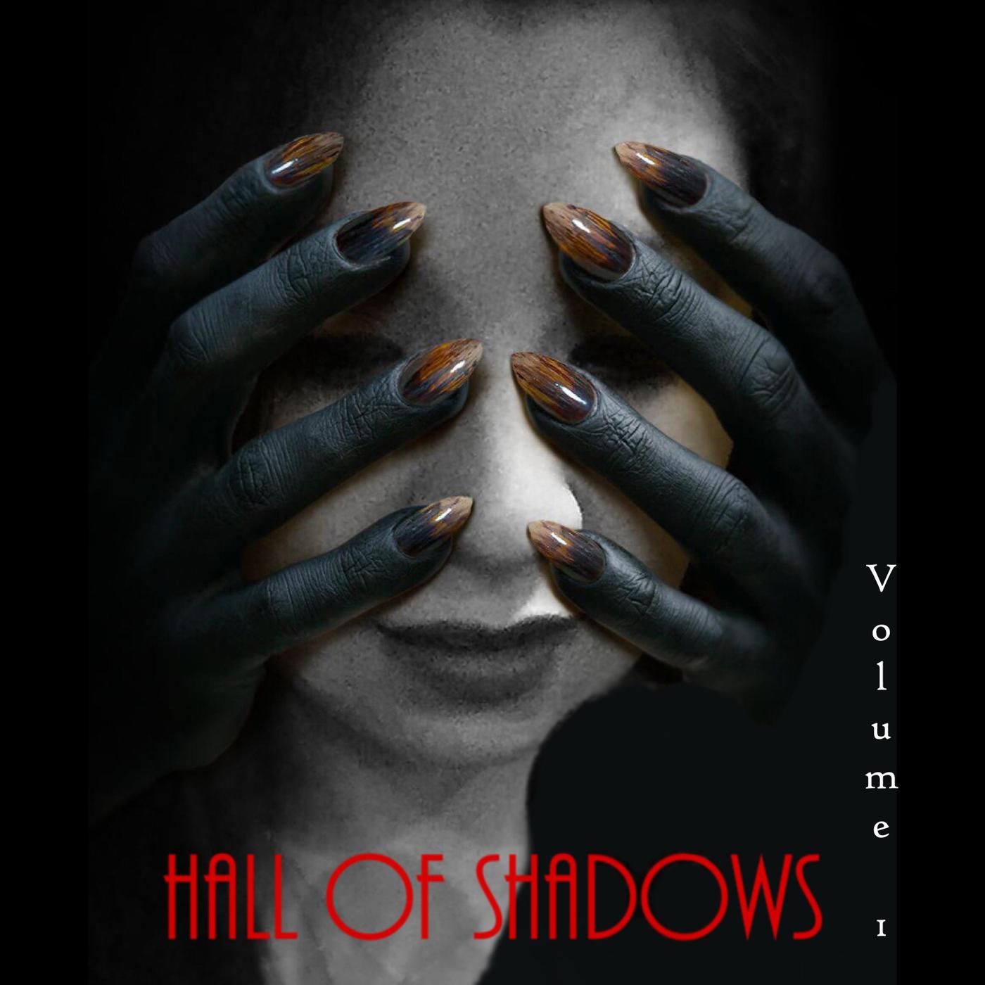 Hall of Shadows, Vol. 1