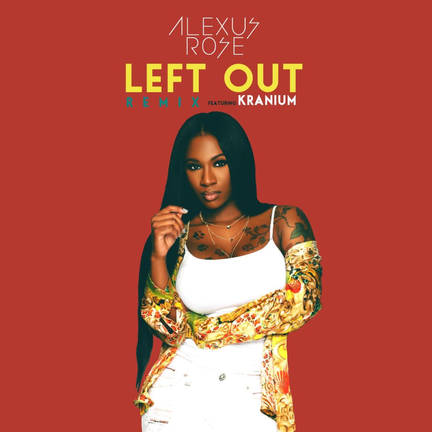 Left Out Remix