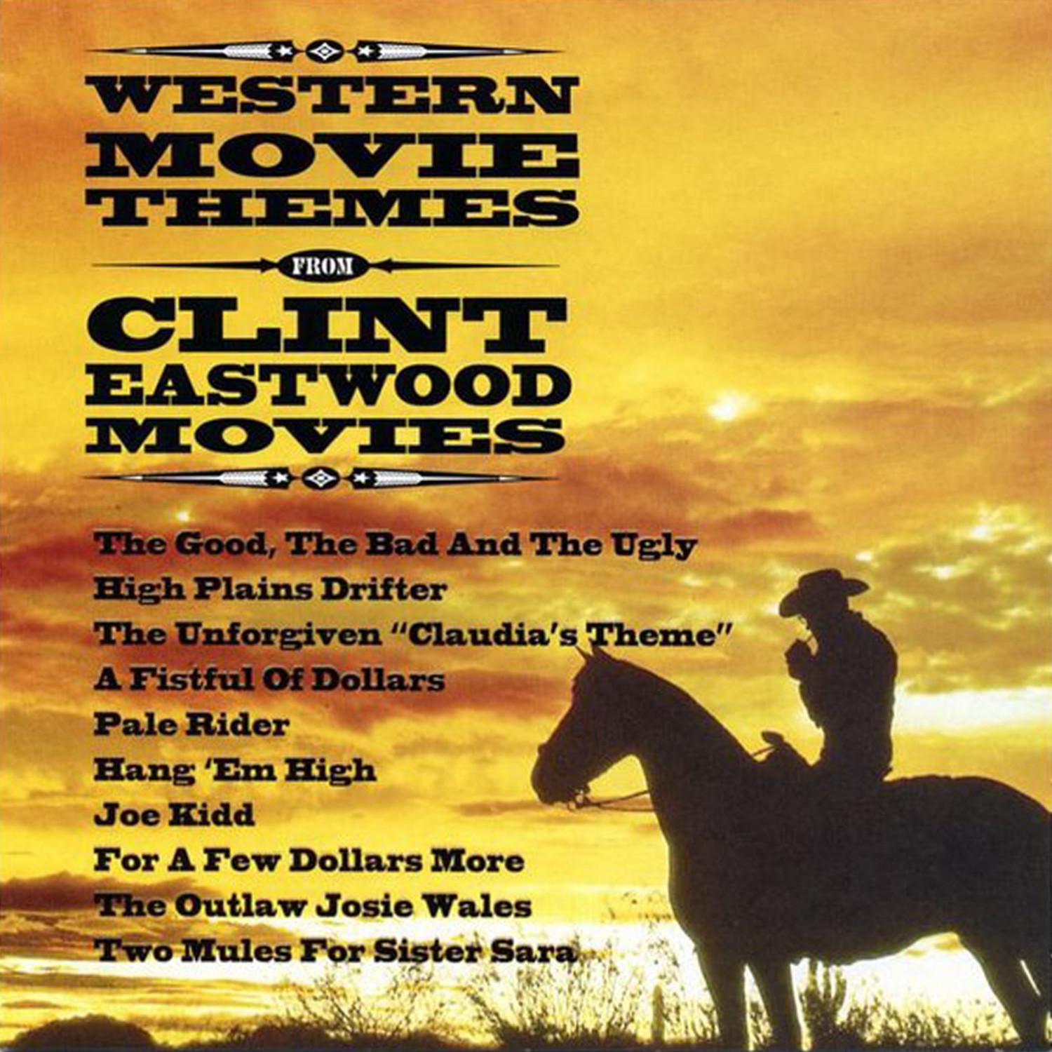 Western Movie Themes from Clint Eastwood Movies