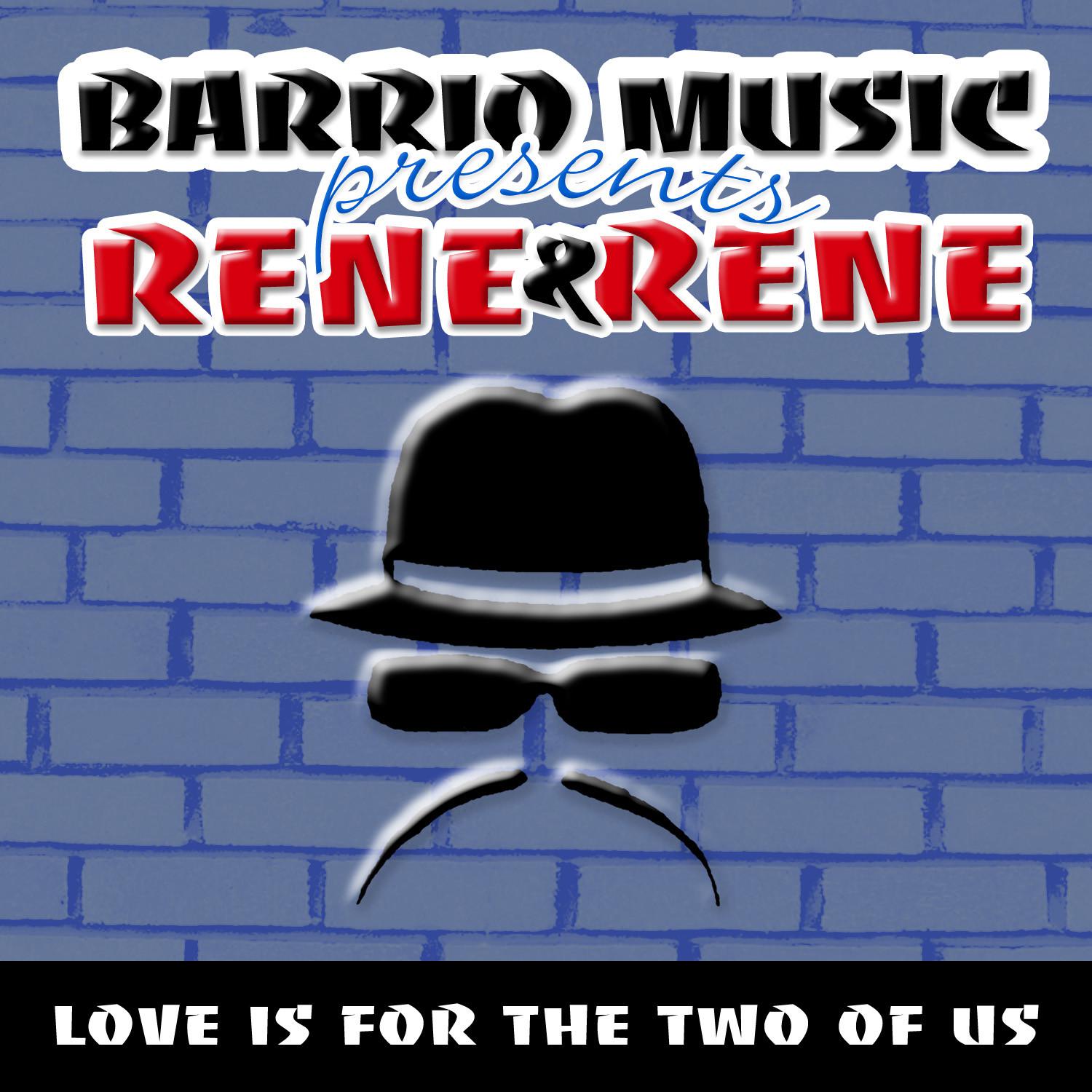 Love Is For The Two Of Us (Barrio Music Presents)