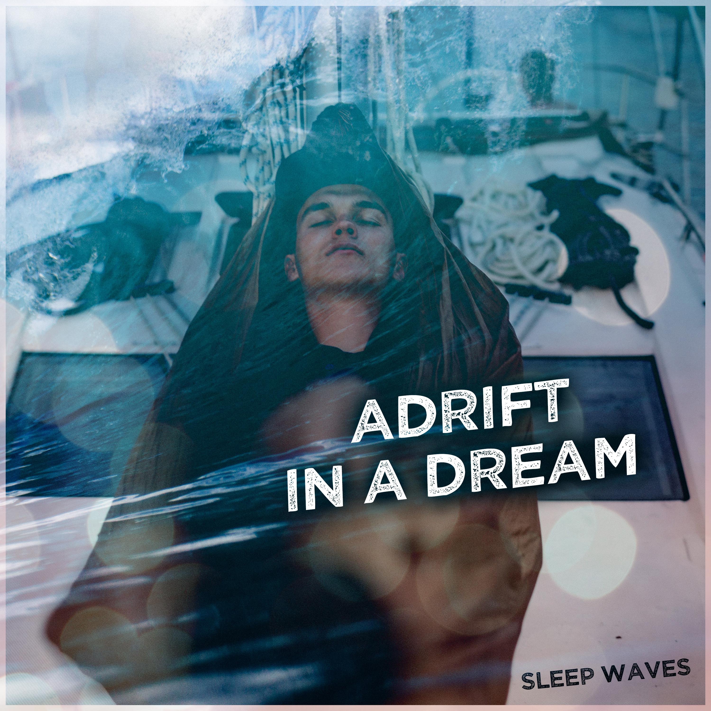 Adrift in a Dream