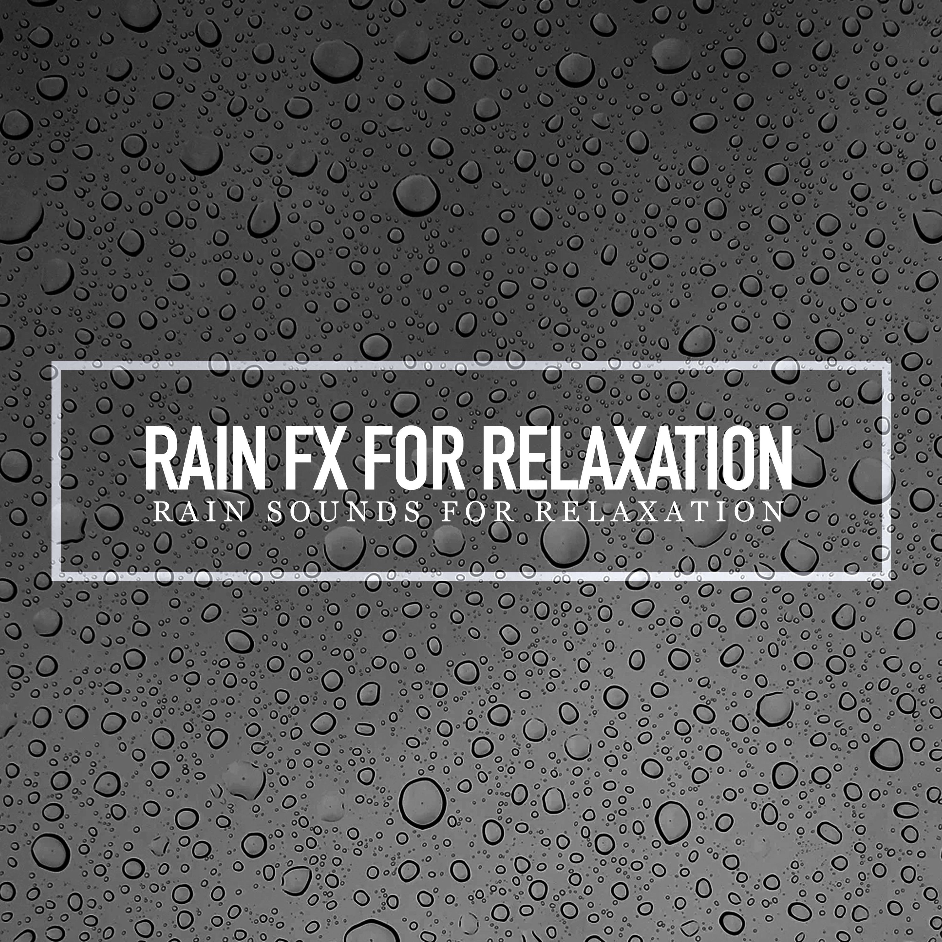 Rain FX for Relaxation