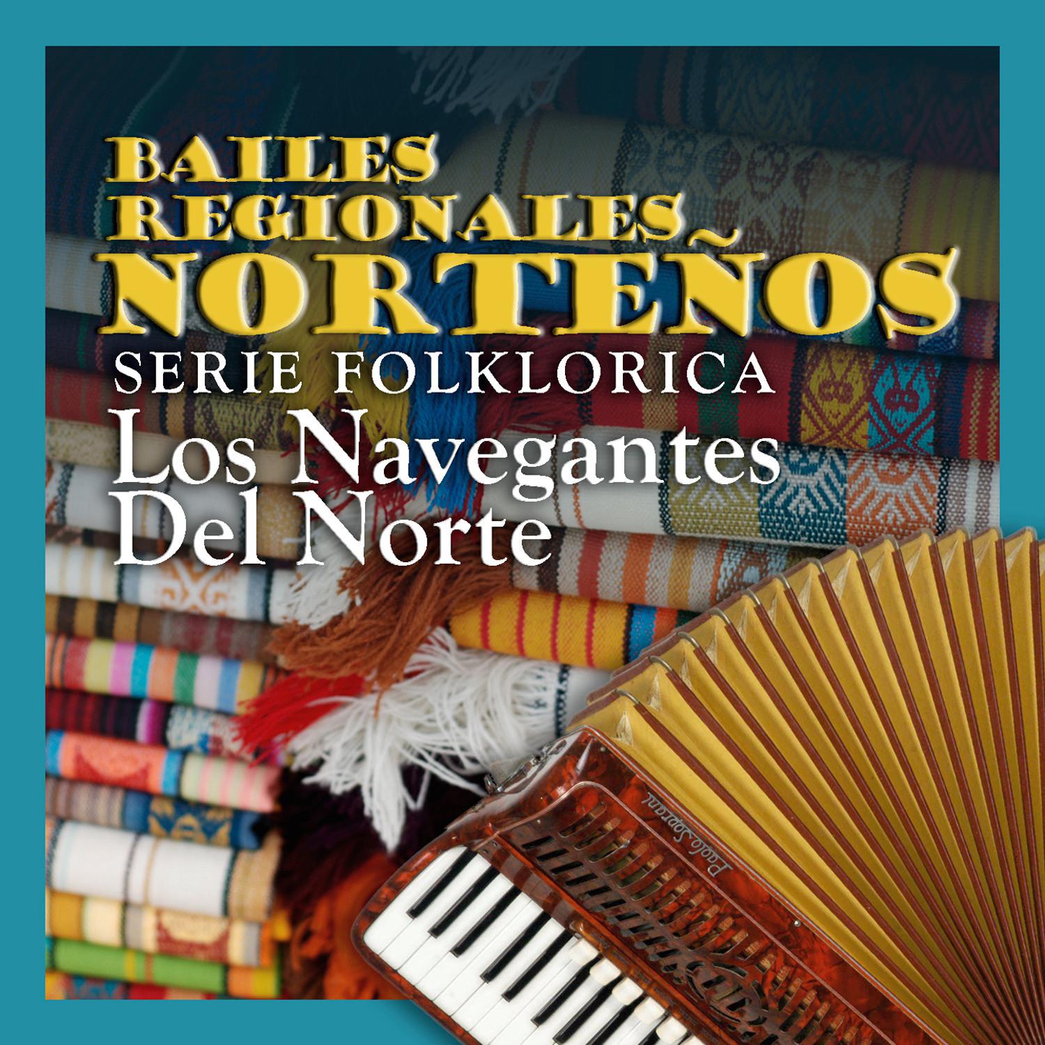 Bailes Regionales Nortenos