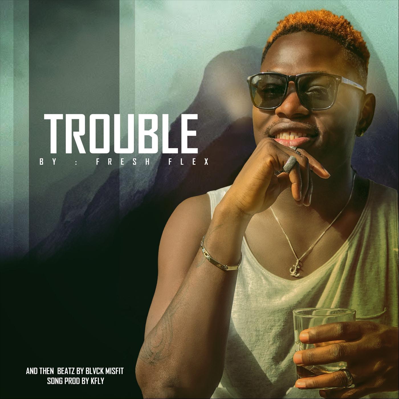 Trouble