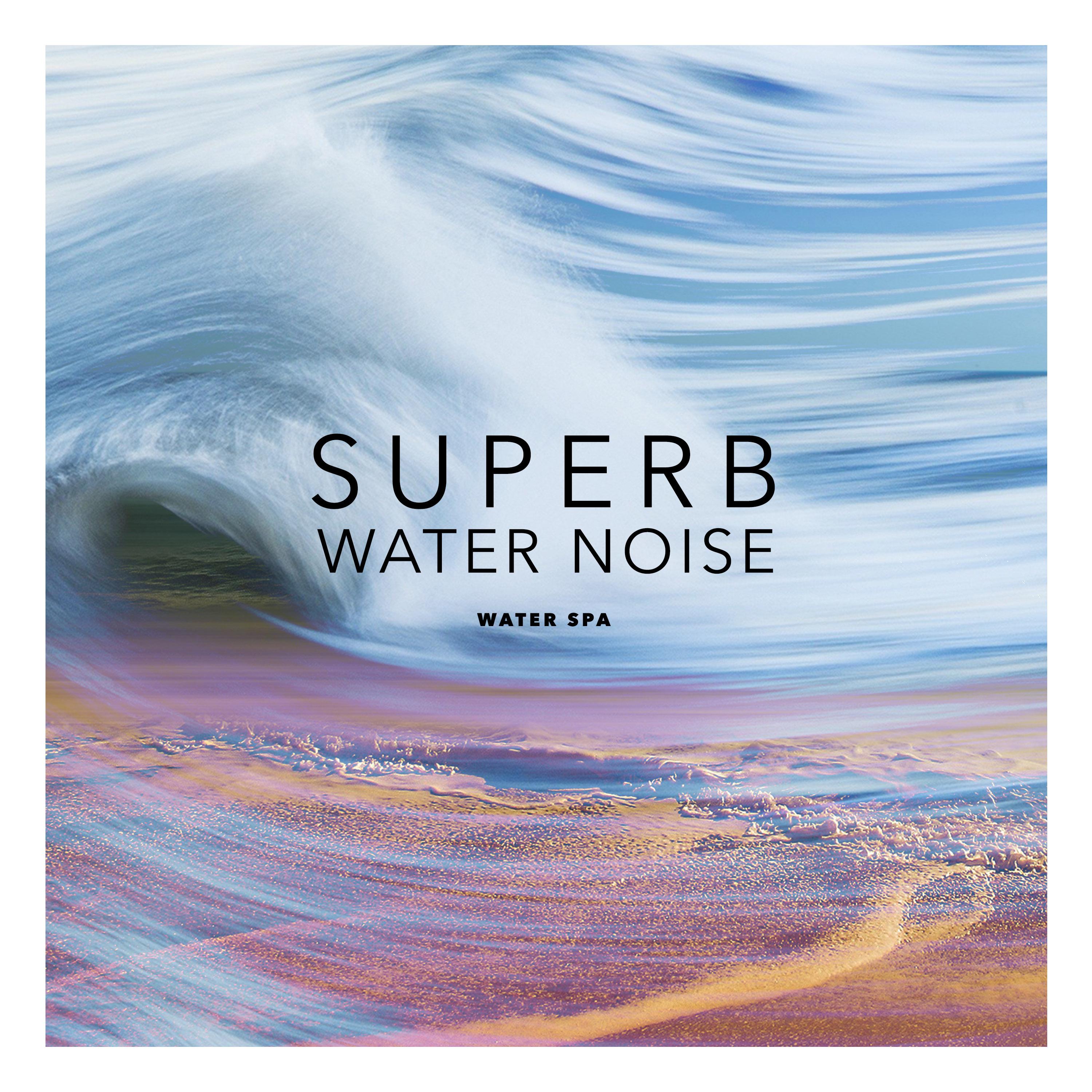 Superb Water Noise