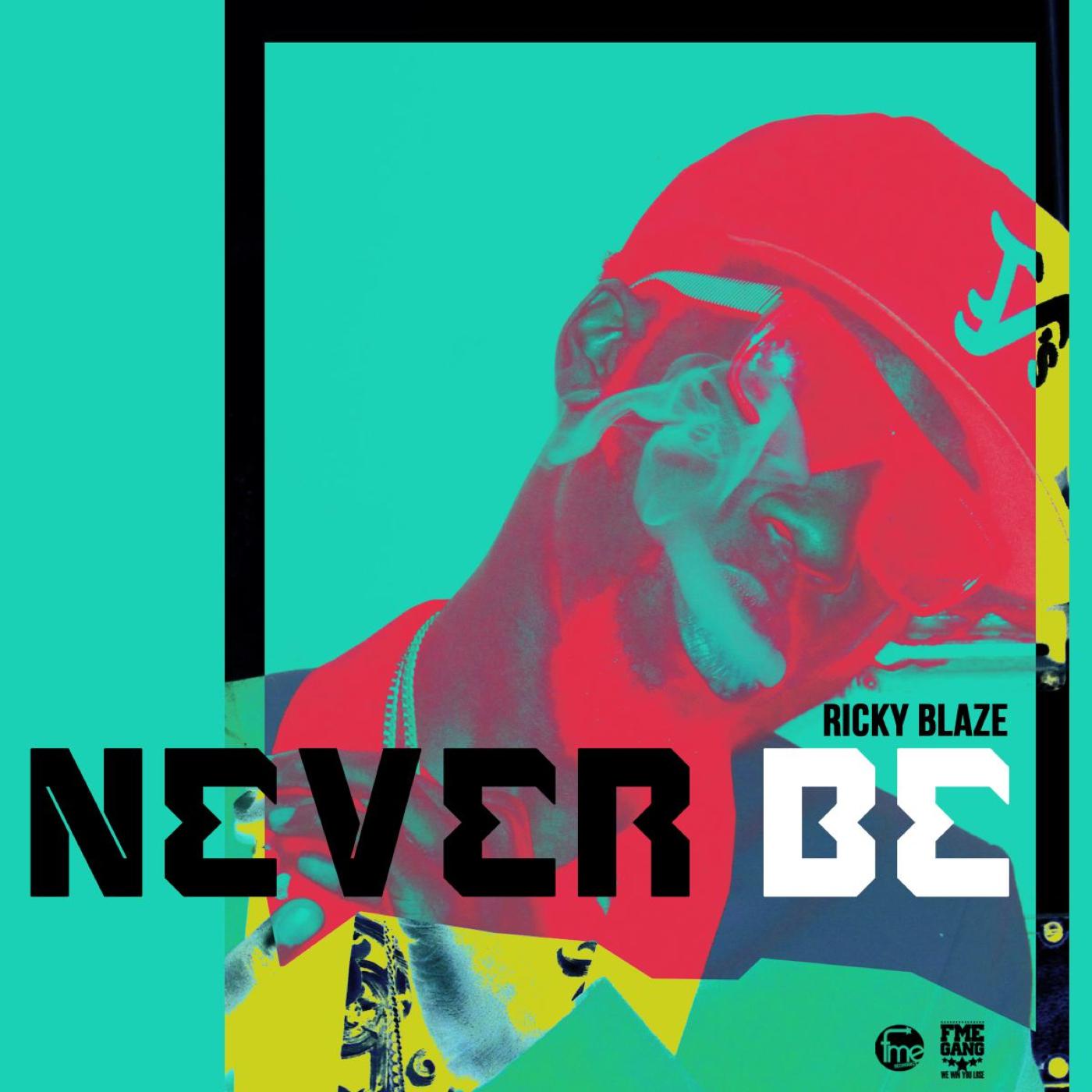 Never Be