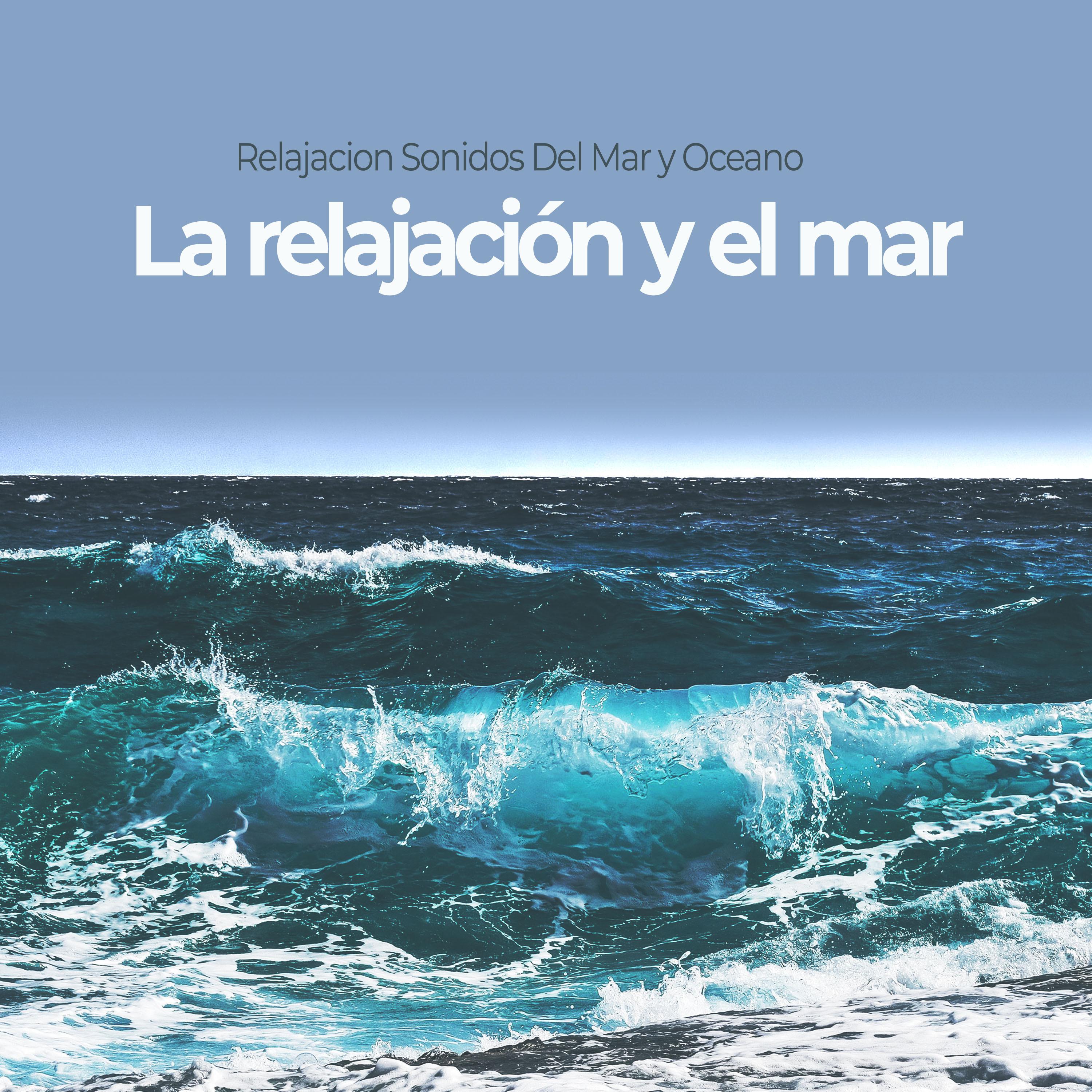 La relajación y el mar