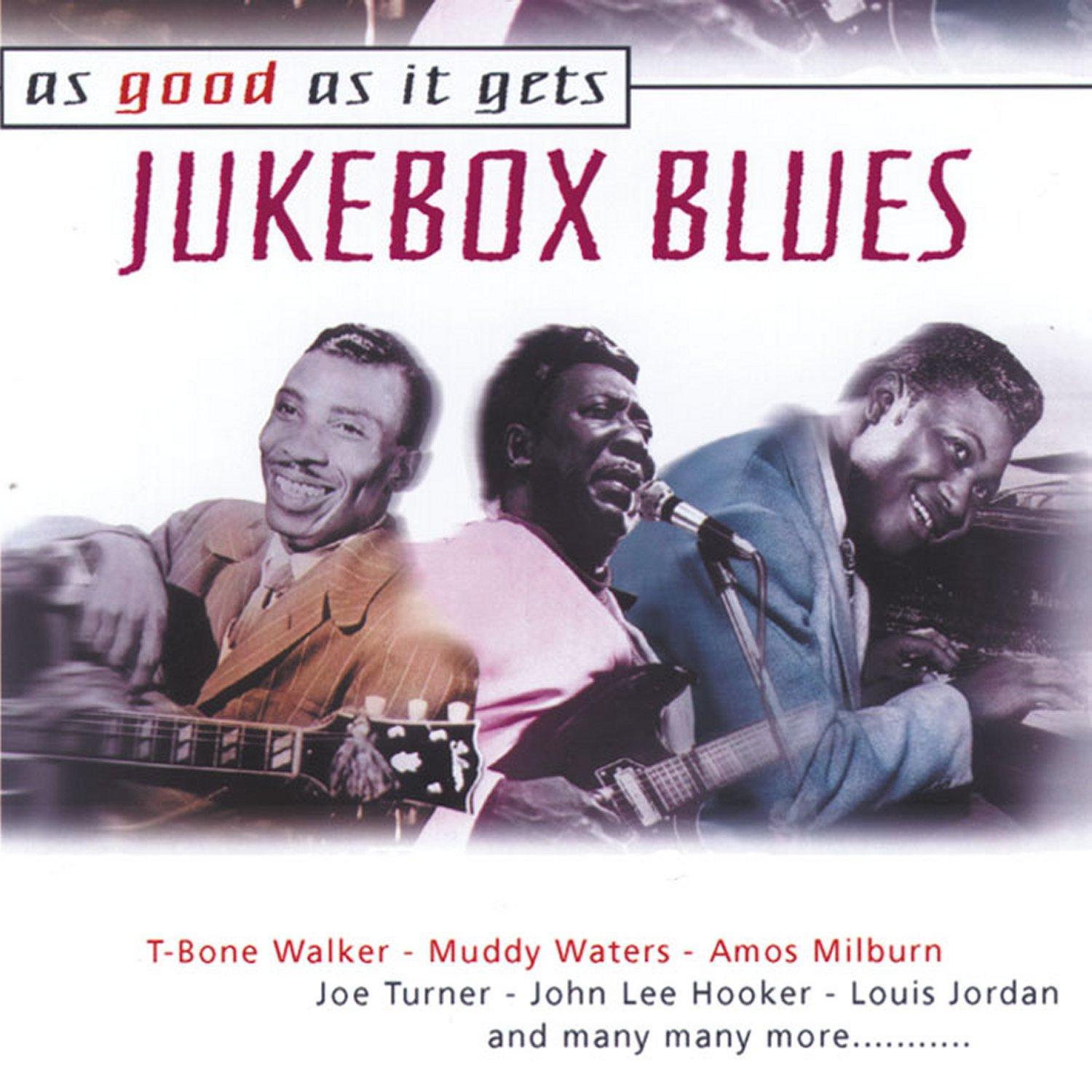 As Good as It Gets: Jukebox Blues