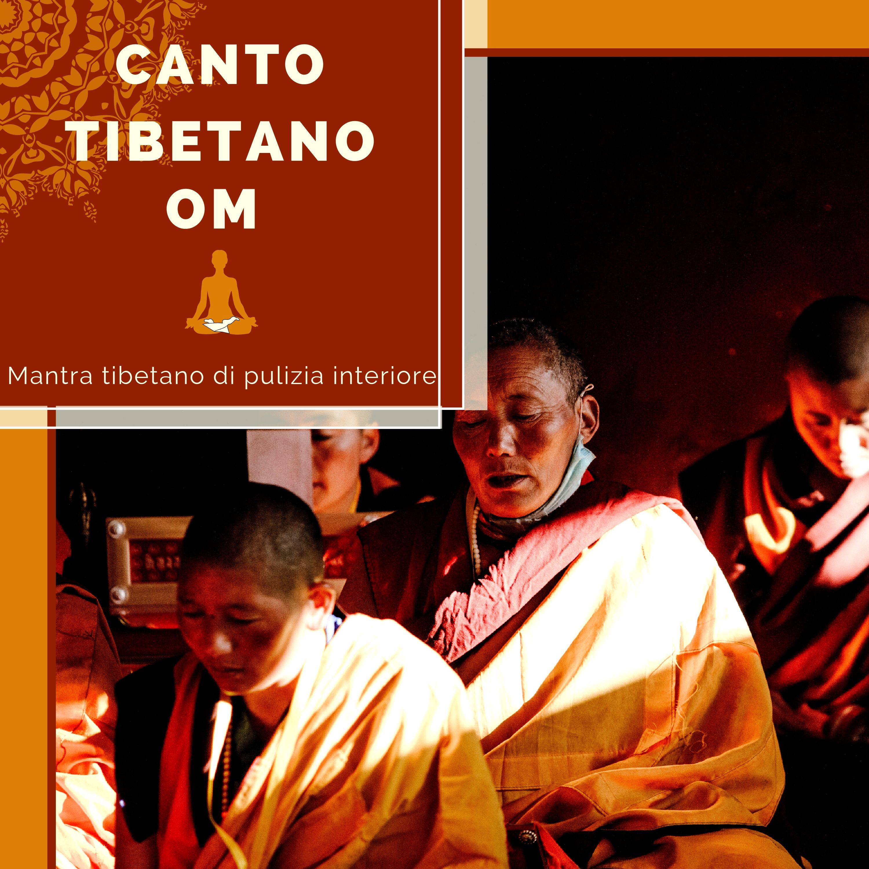 Canto Tibetano OM - Mantra tibetano di pulizia interiore