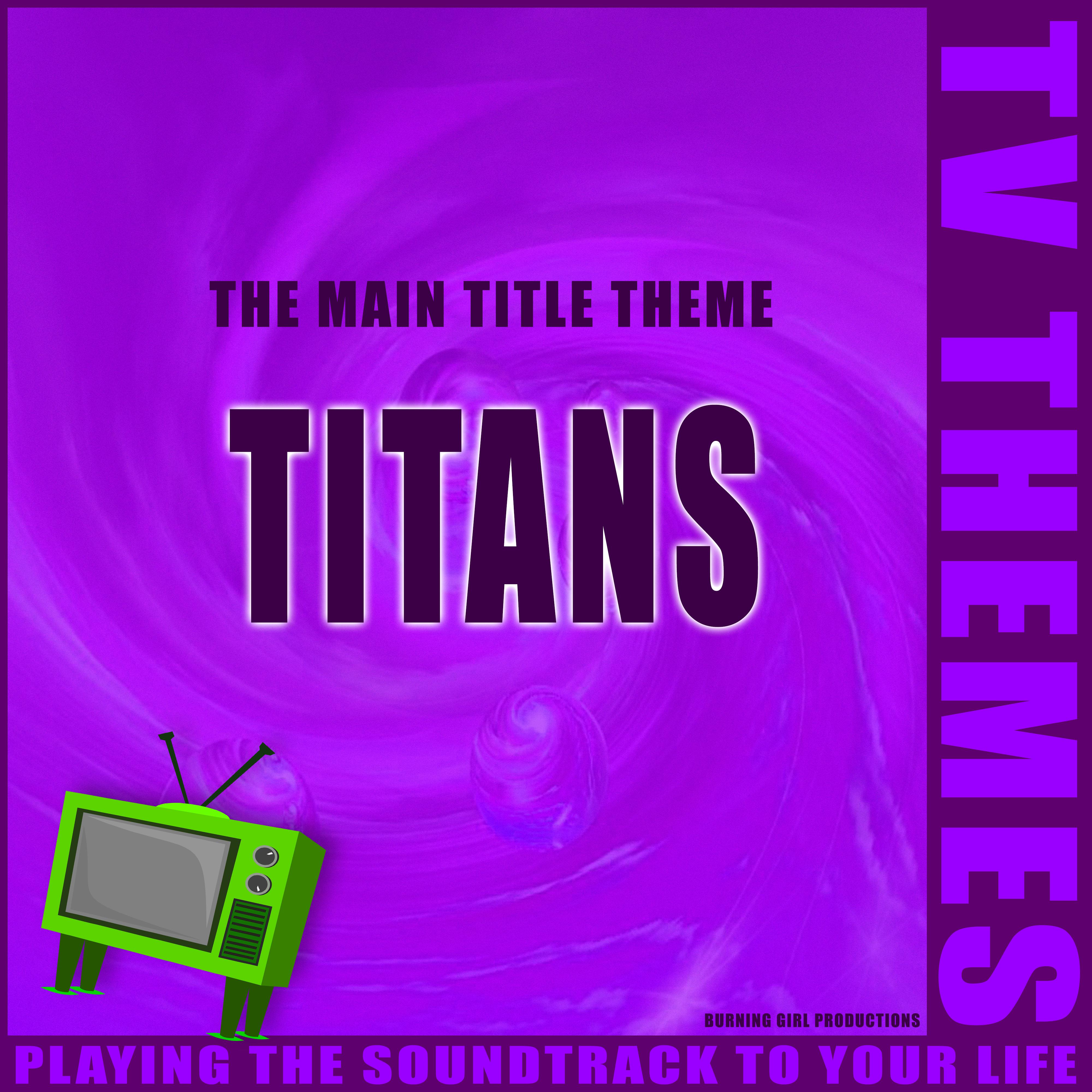 Titans - The Main Title Theme