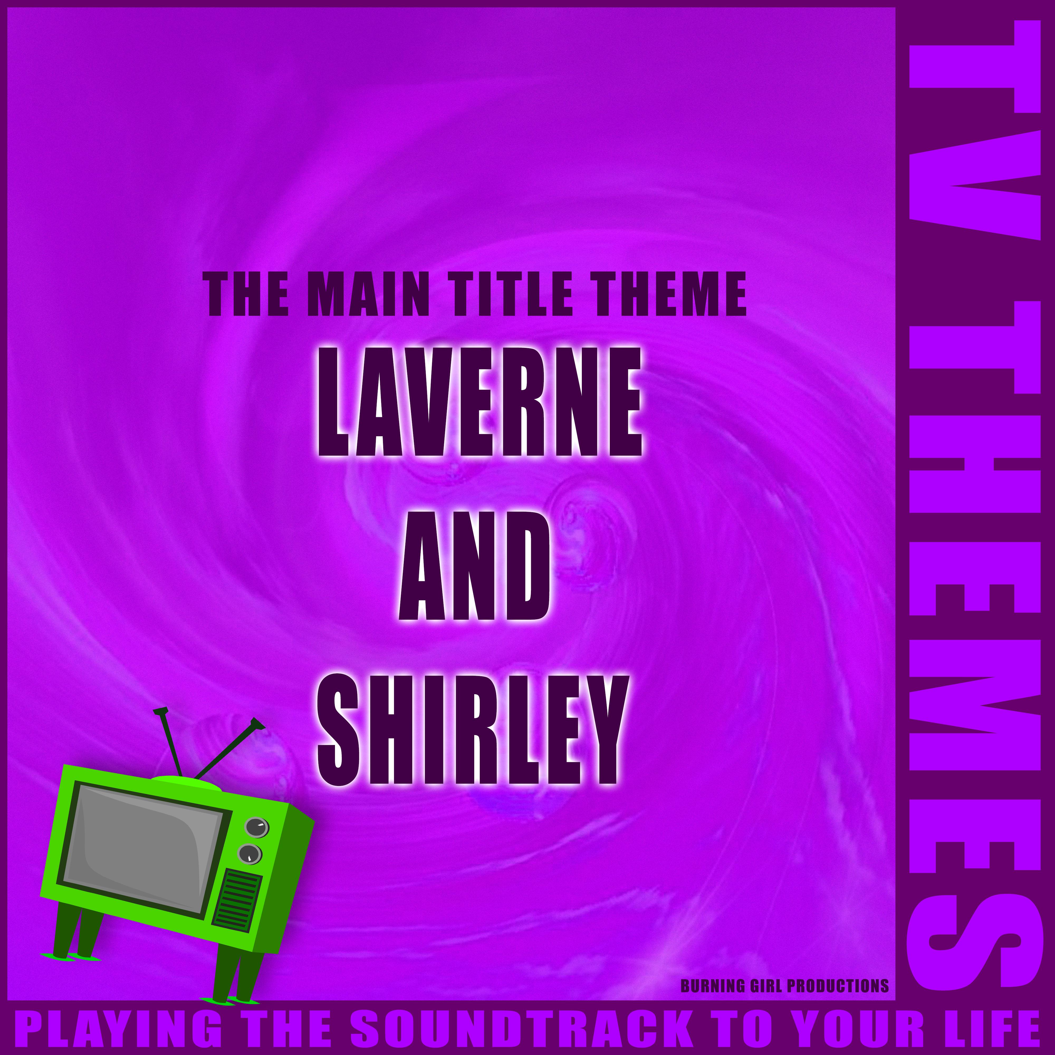 Laverne and Shirley - The Main Title Theme