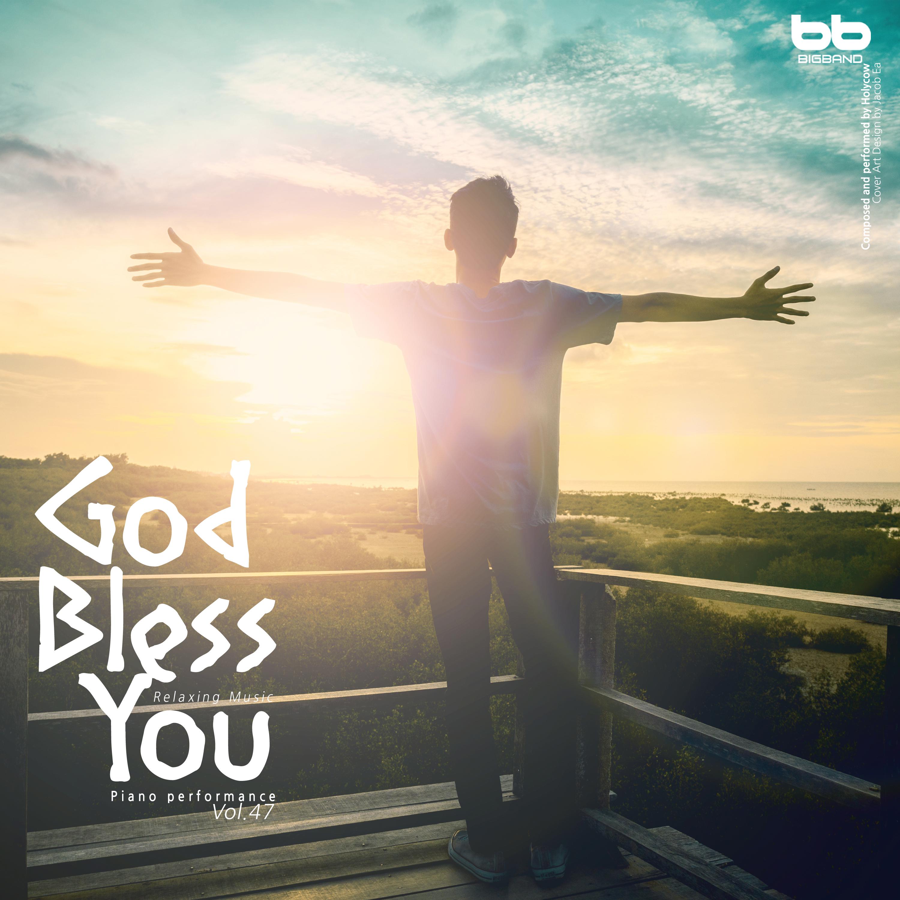 God Bless You, Vol. 47 (Hymn Piano, Meditation Prayer, Dawn Prayer, Relaxation)