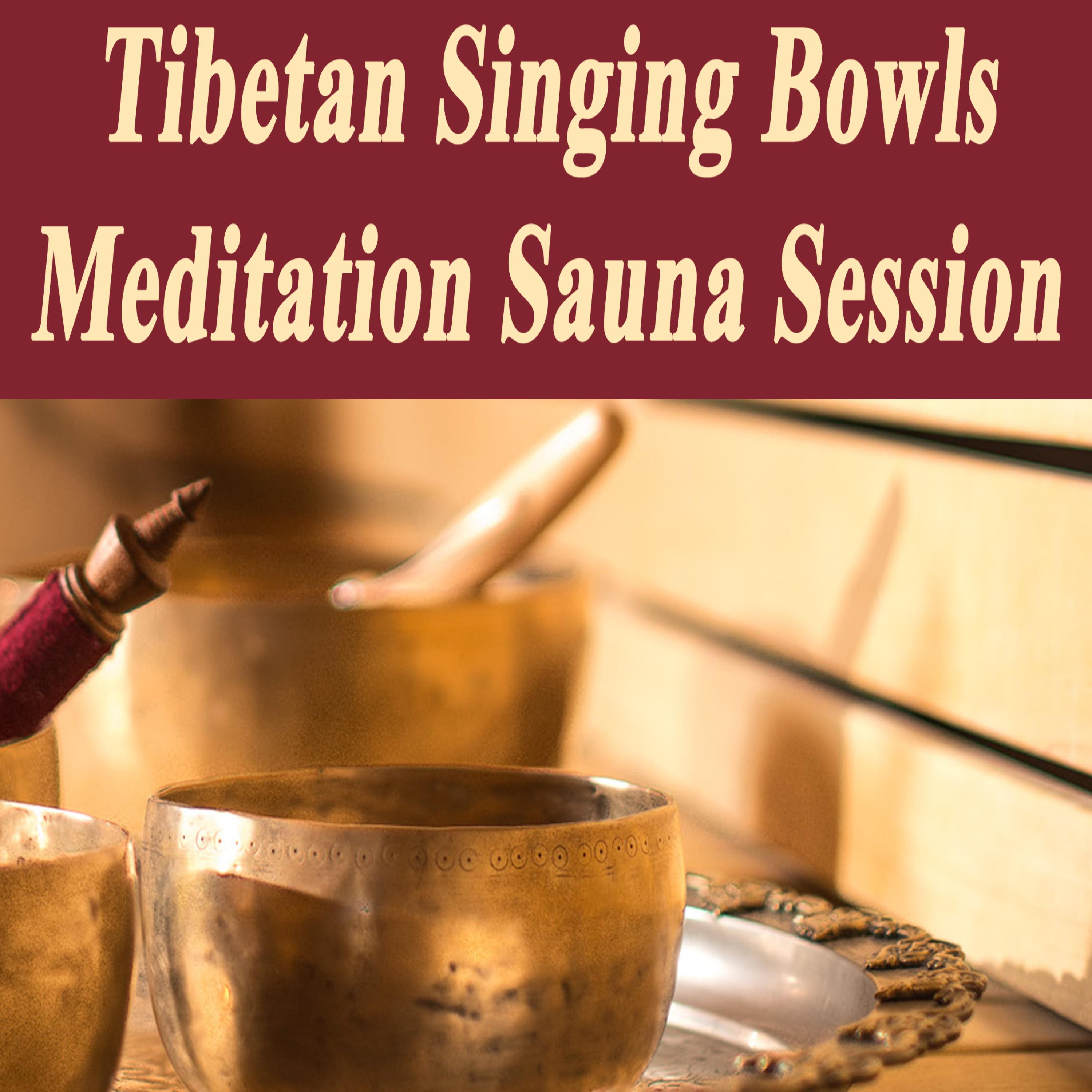 Tibetan Singing Bowls Meditation Sauna Session