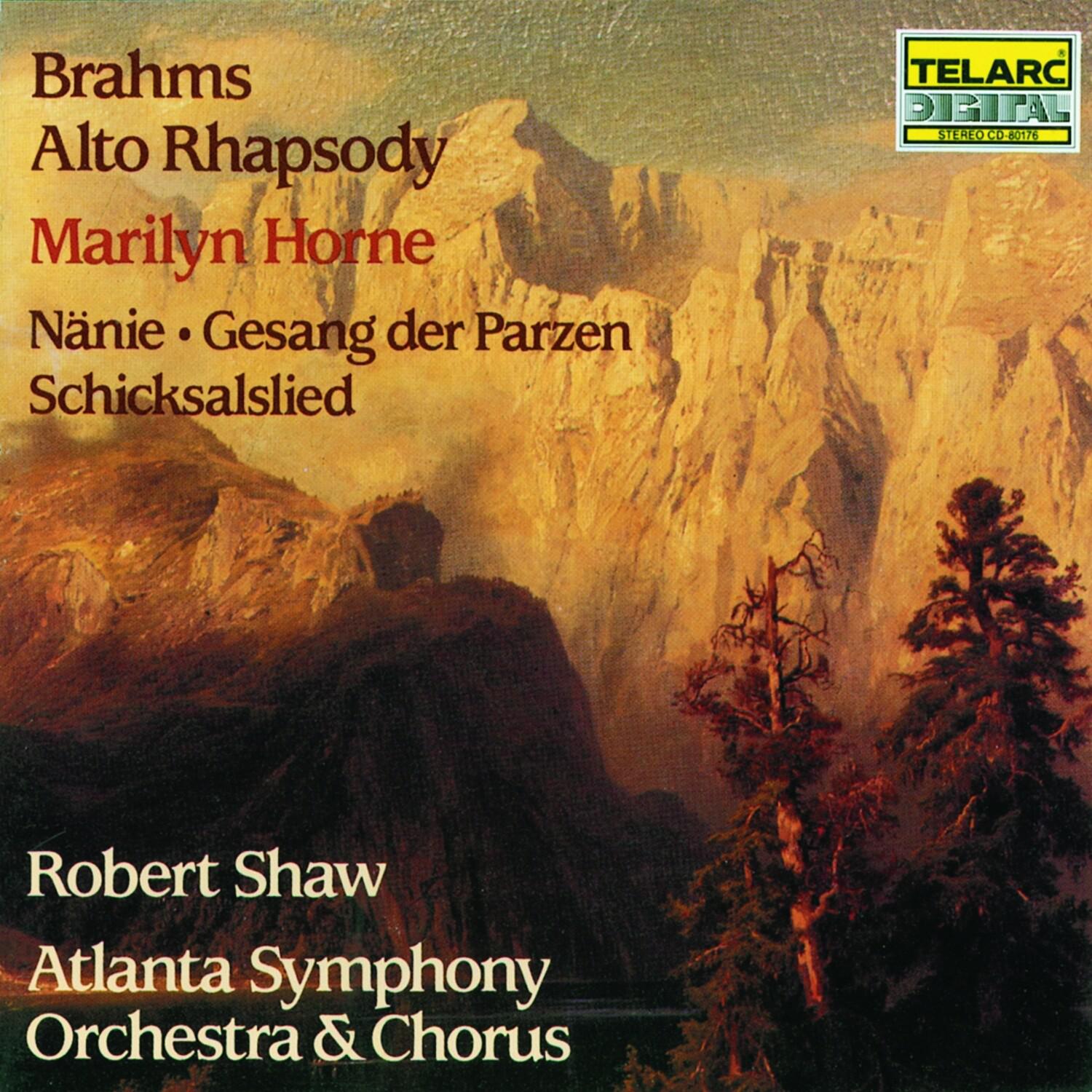 Brahms: Alto Rhapsody, Gesang der Parzen, Nanie & Schicksalslied