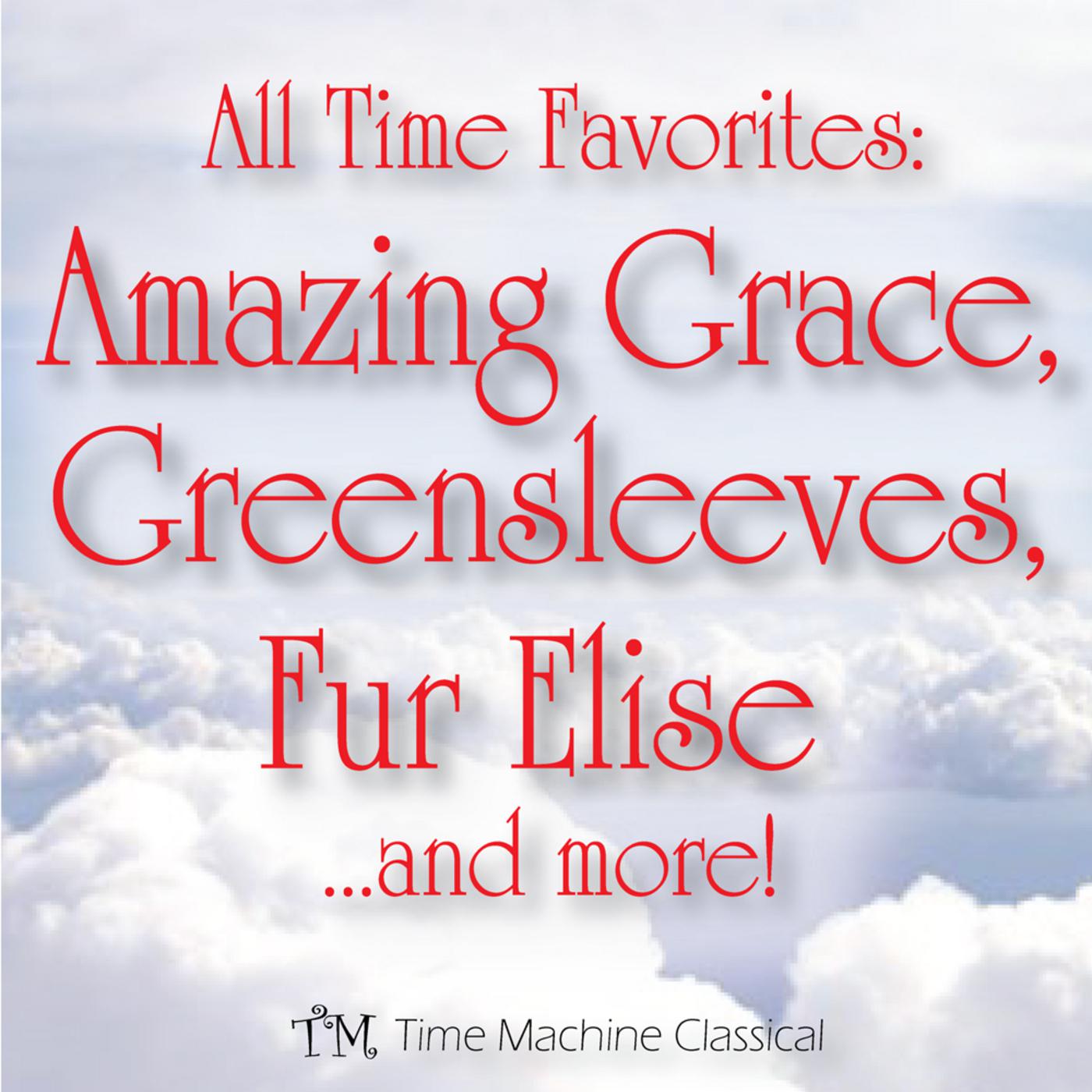 Amazing Grace, Greensleeves, Fur Elise, Canon in D, and More!