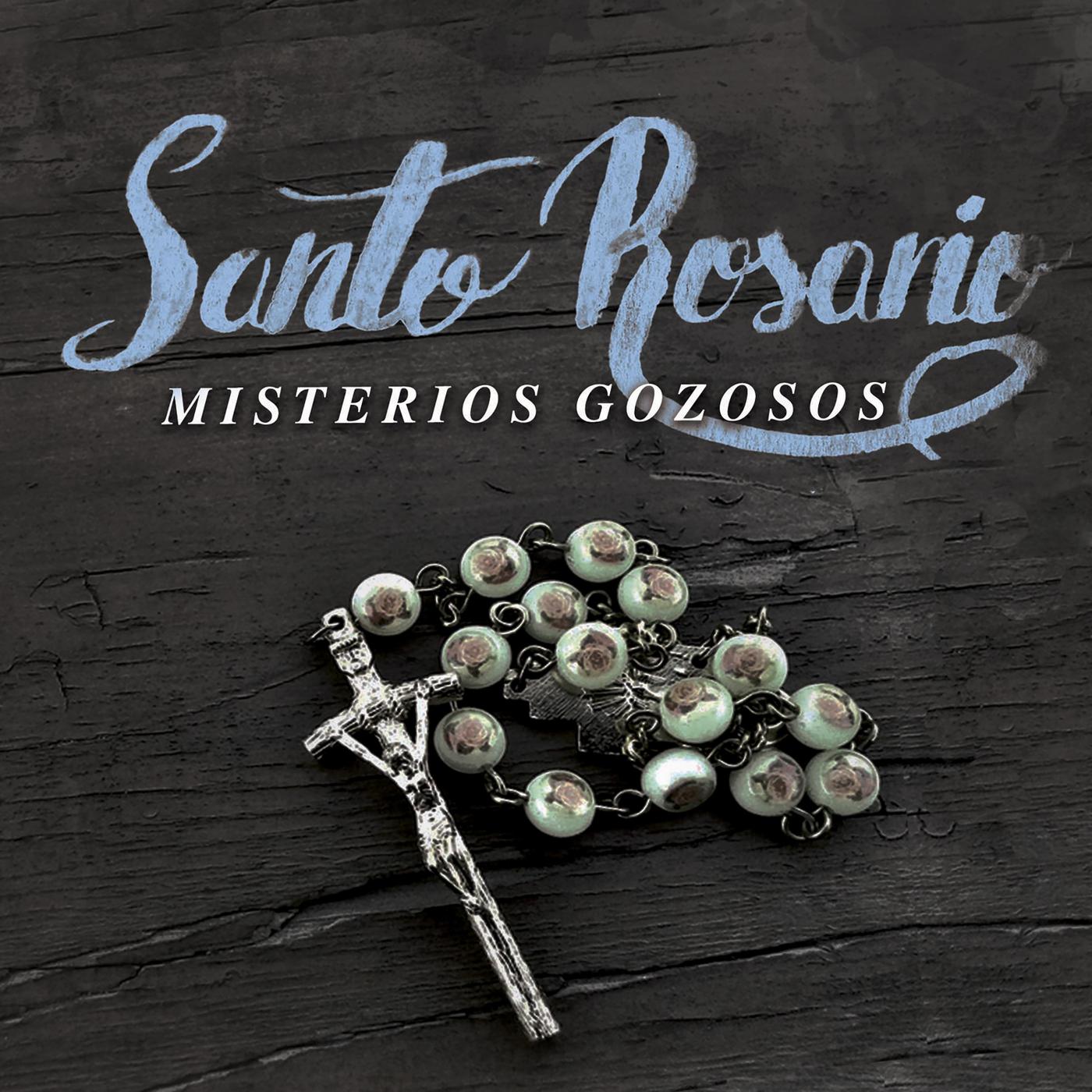 Santo Rosario: Misterios Gozosos