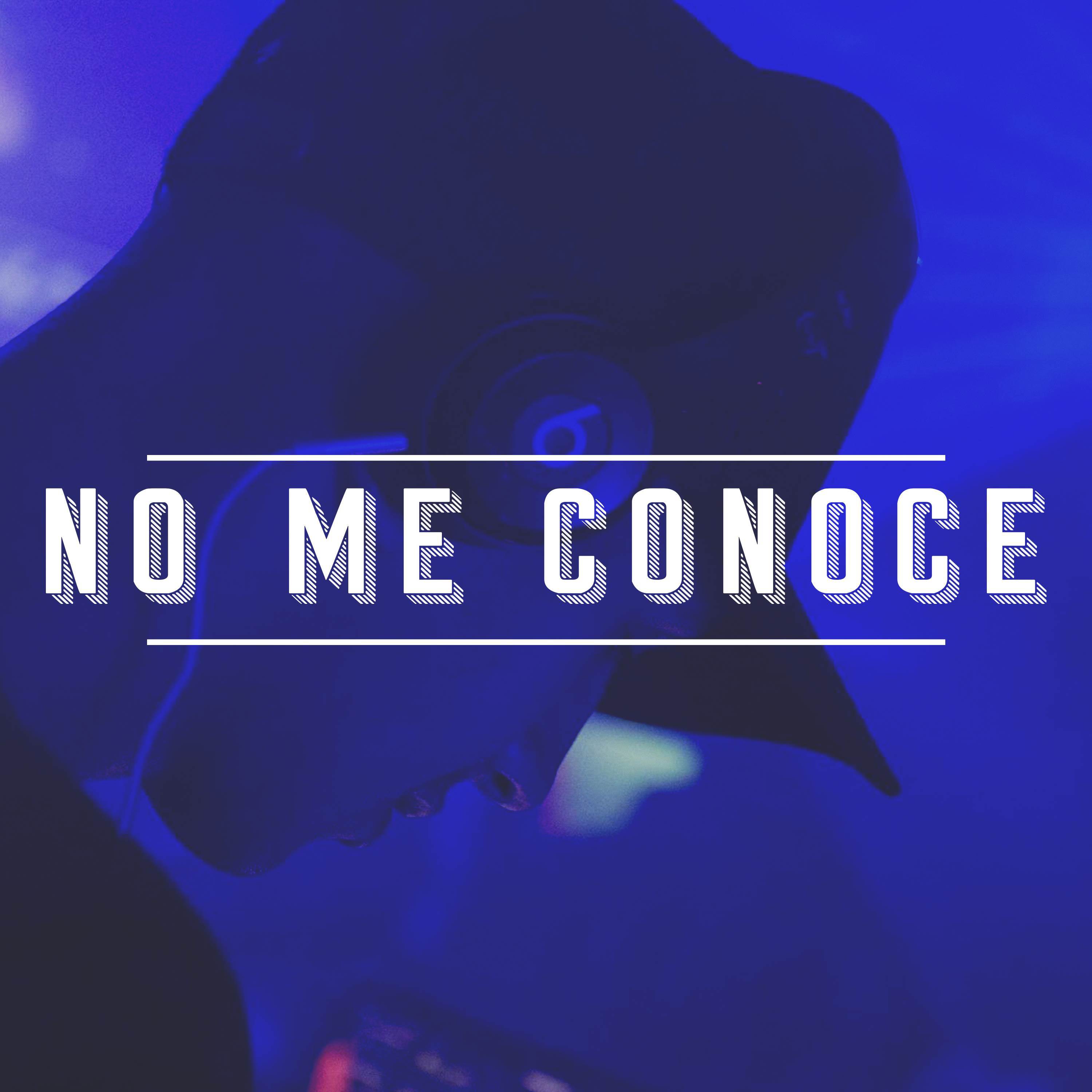 No me conoce