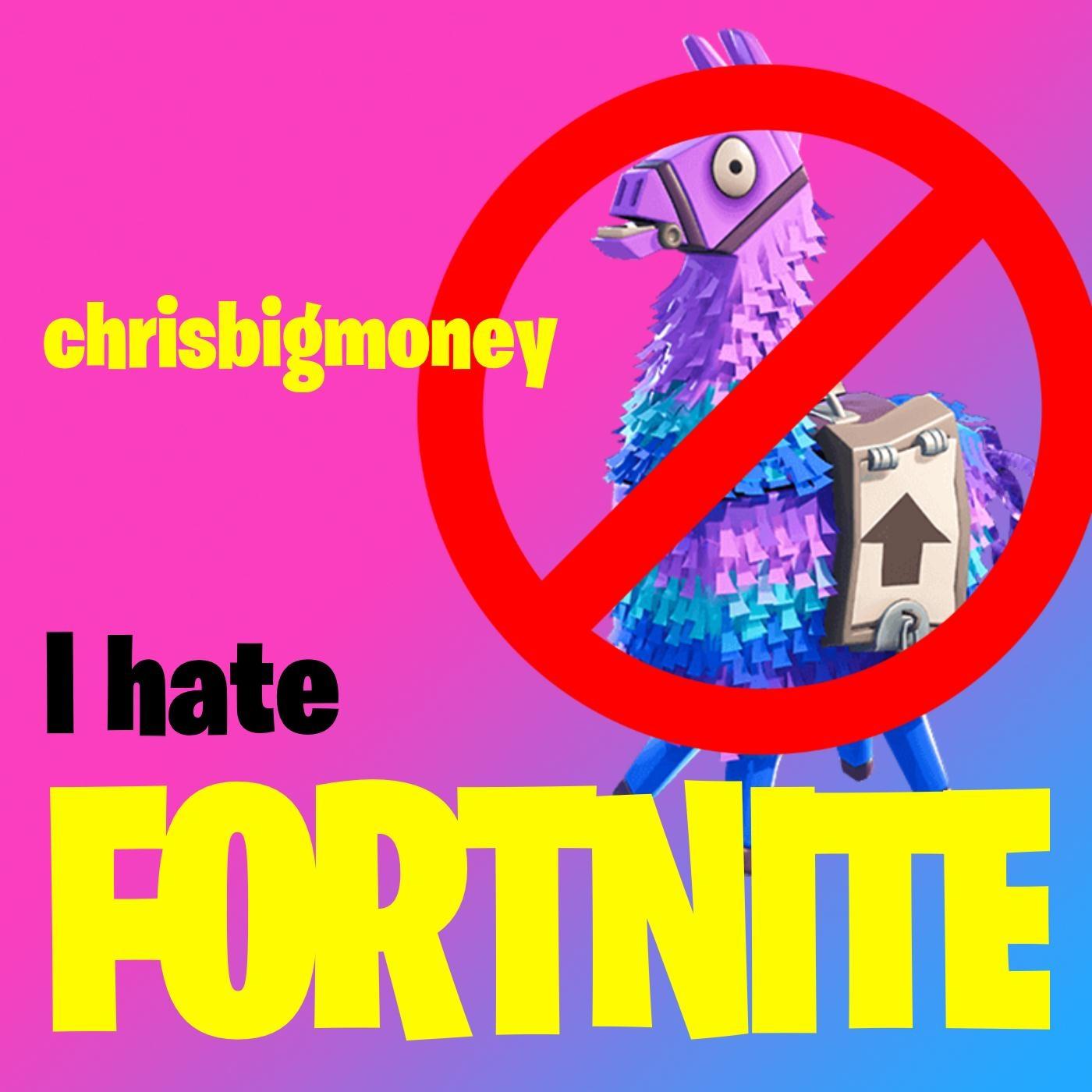 I Hate Fortnite