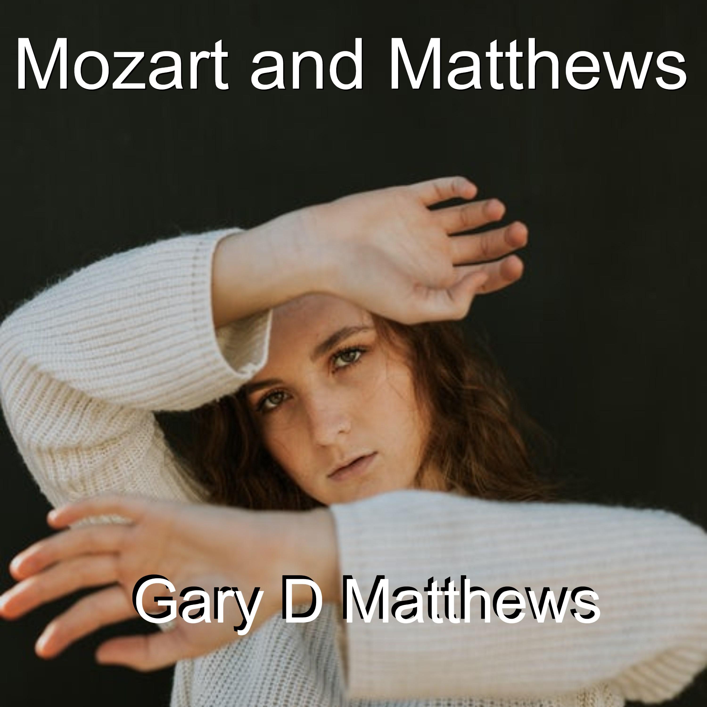 Mozart and Matthews