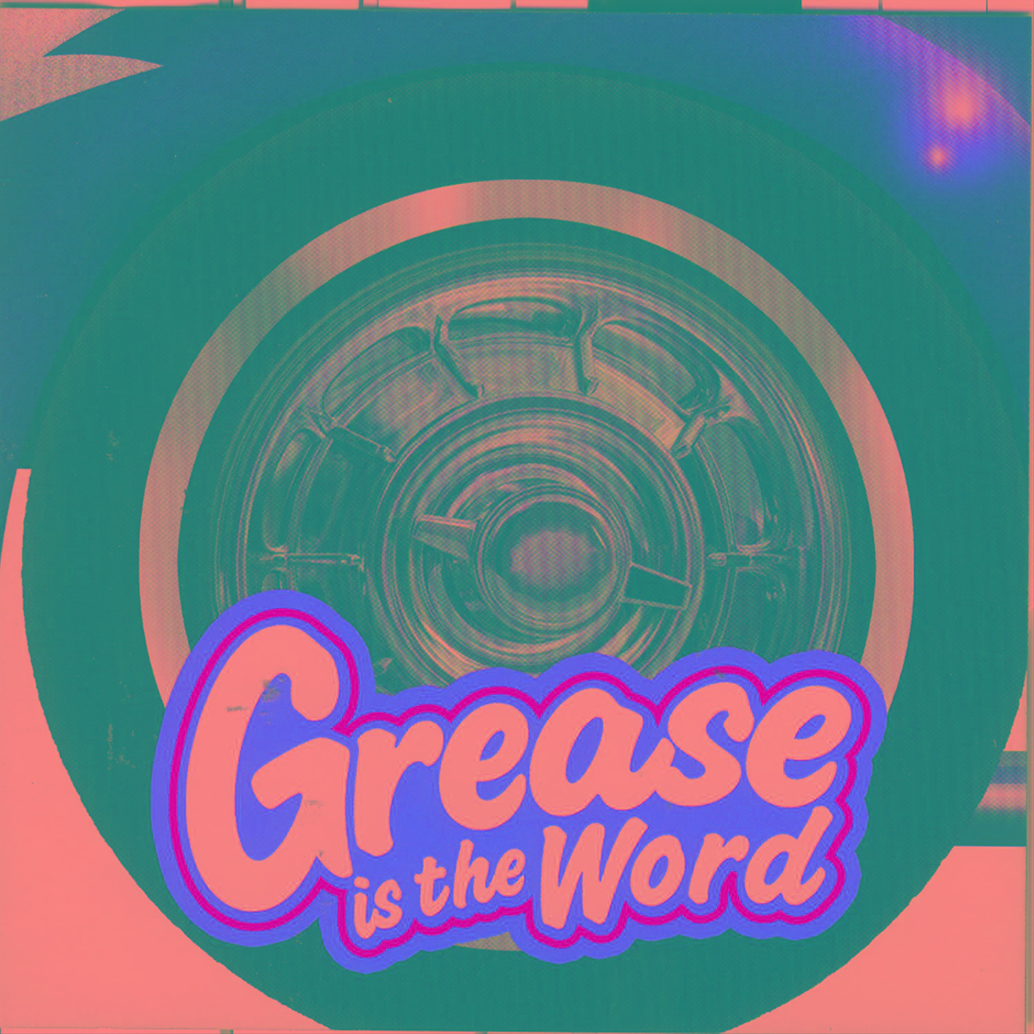 Grease is the Word