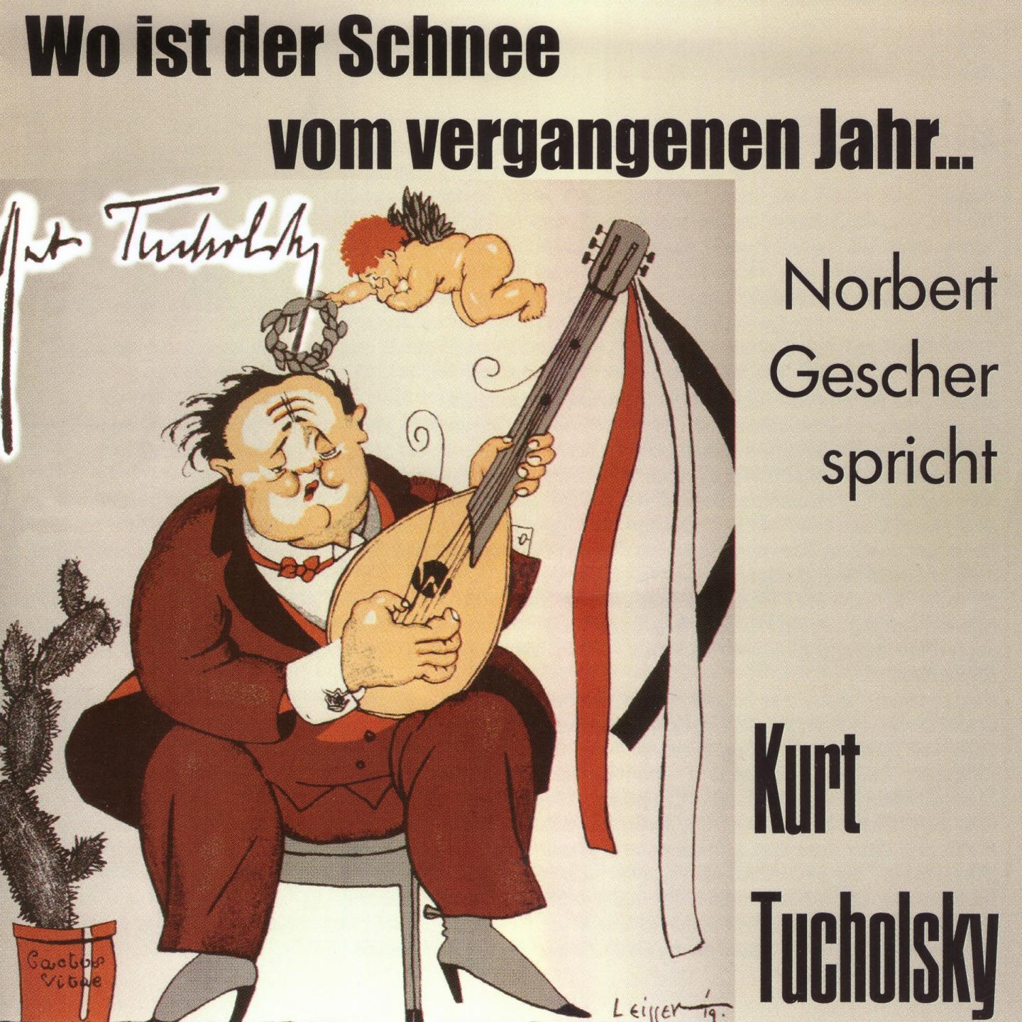 Wo ist der Schnee vom vergangenen Jahr ... (Norbert Gescher spricht Kurt Tucholsky)