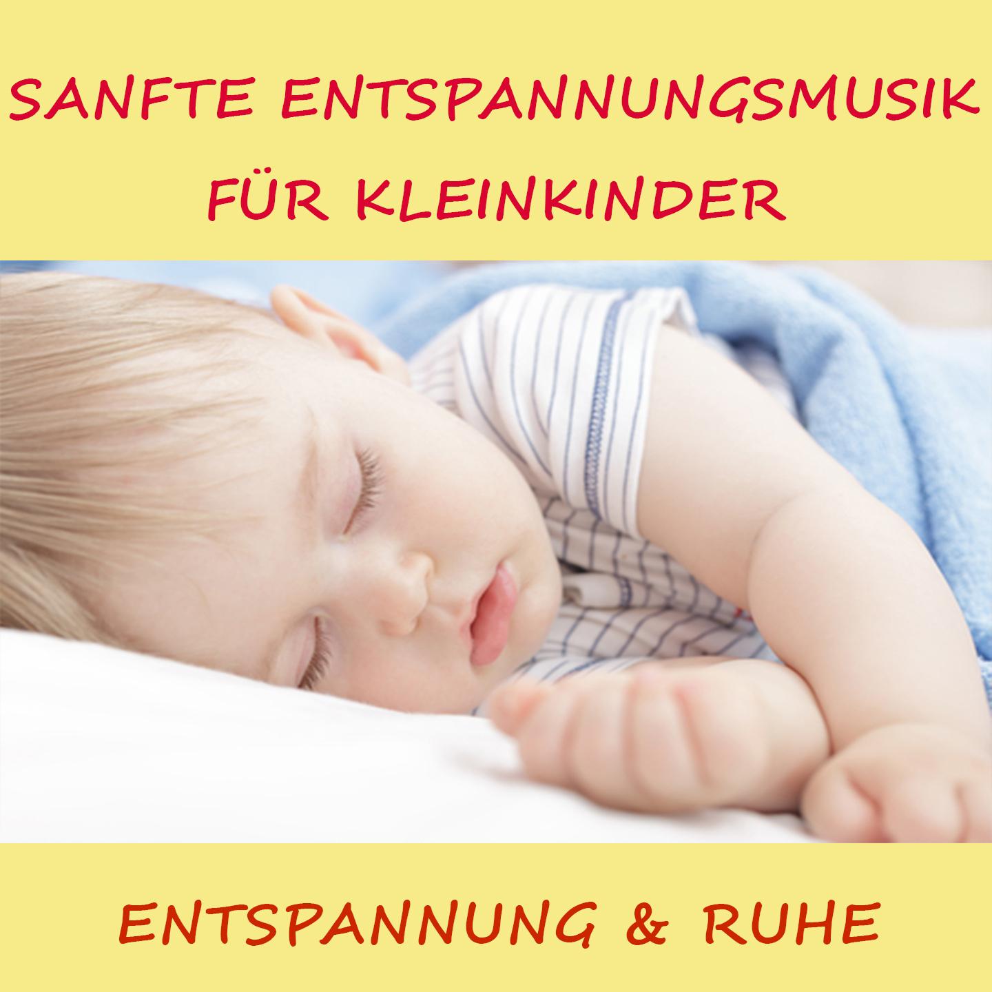 Sanfte Entspannungsmusik für Kleinkinder (Entspannung und Ruhe)