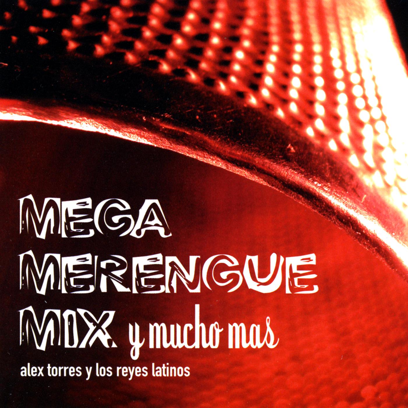 Mega Merengue Mix y Mucho Mas