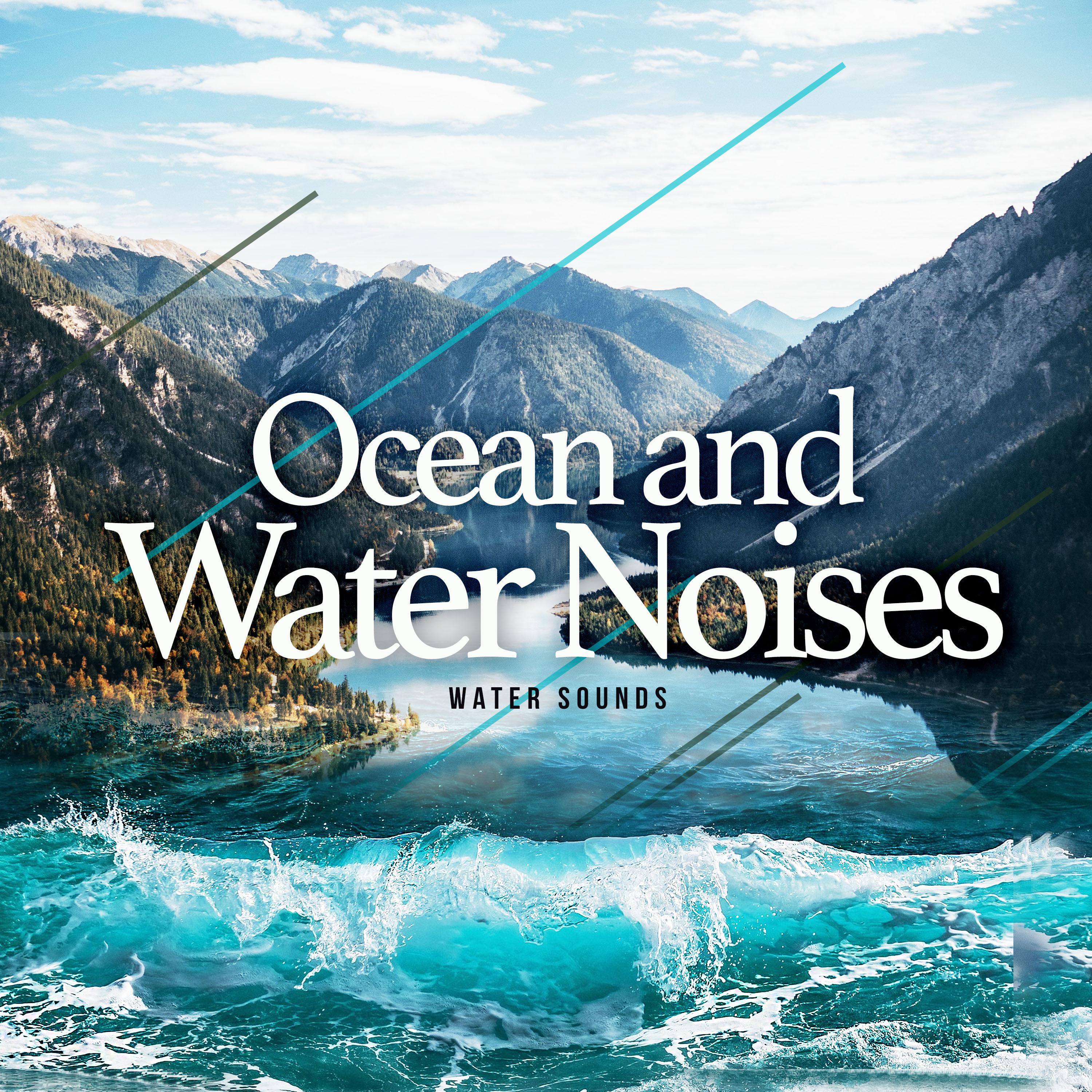 Ocean and Water Noises