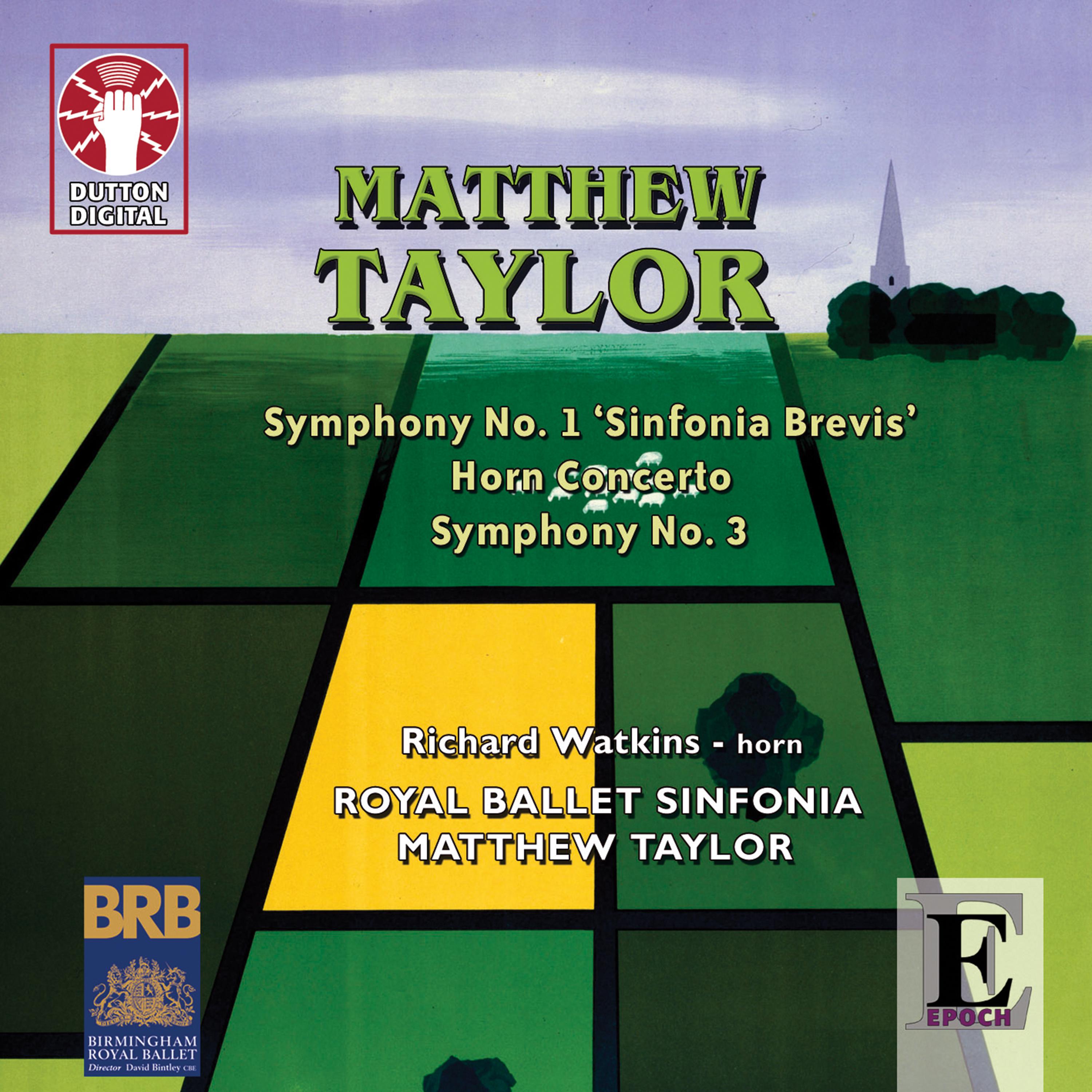 Matthew Taylor: Symphonies 1 & 3, Horn Concerto