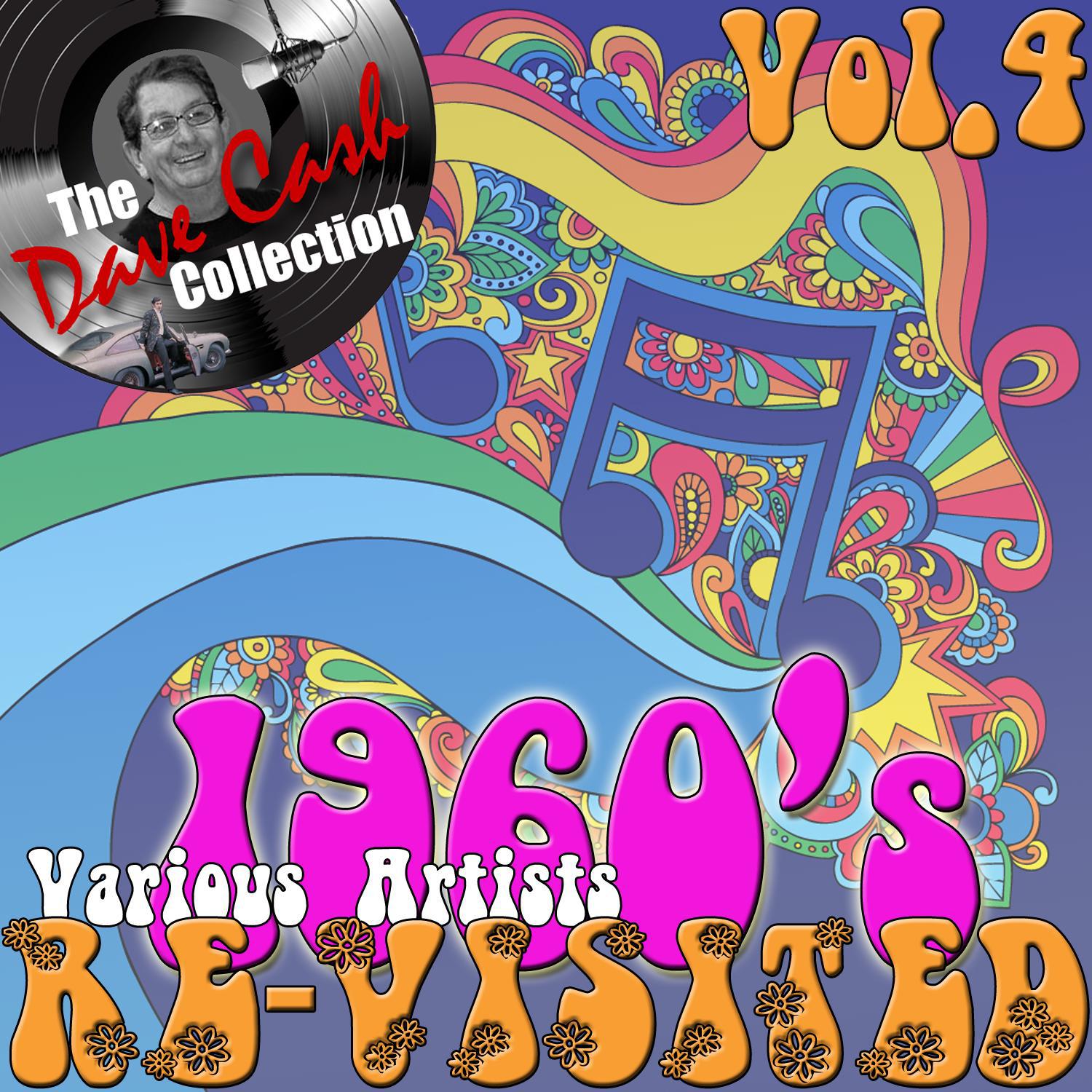 1960's Re-Visited Vol. 4 - [The Dave Cash Collection]