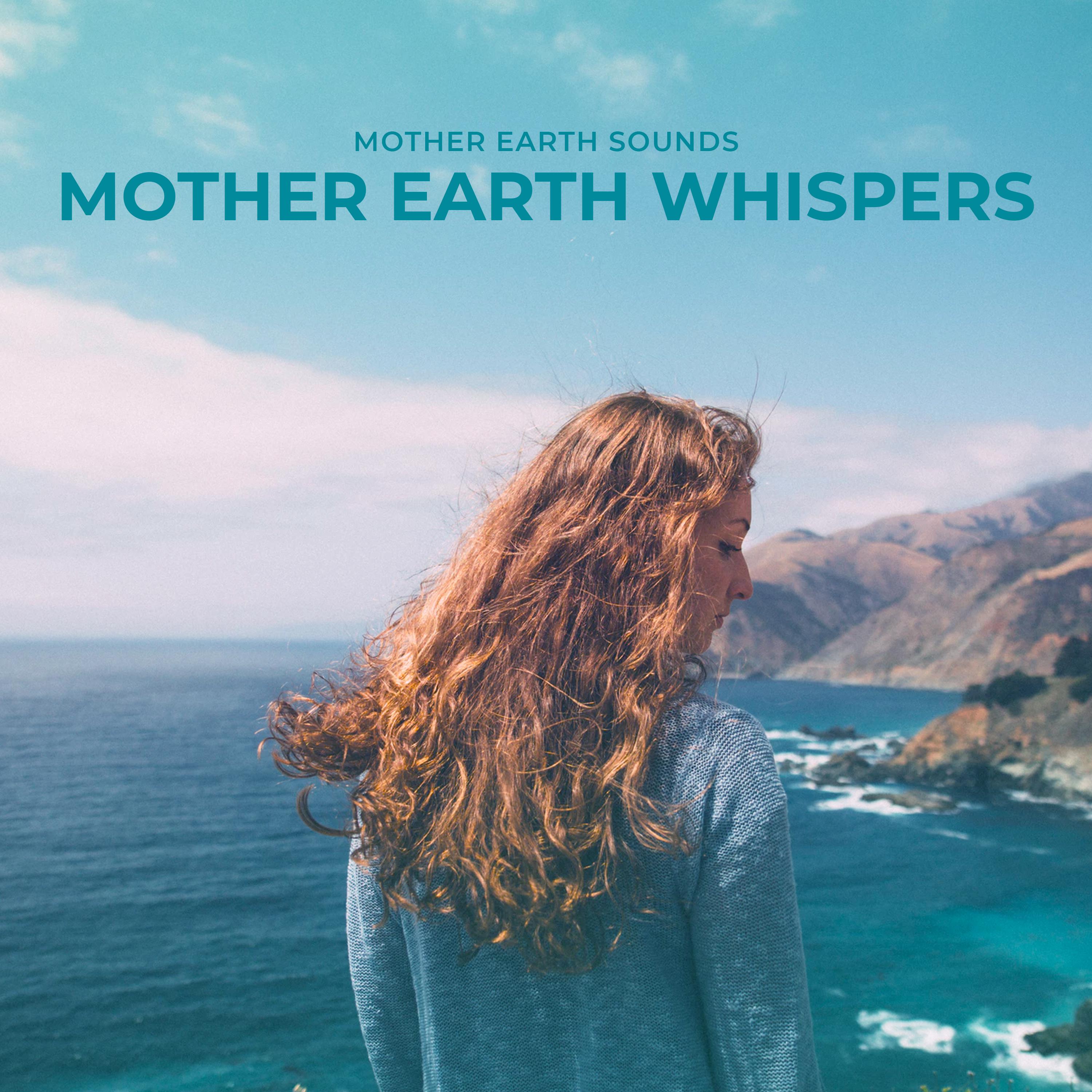 Mother Earth Whispers