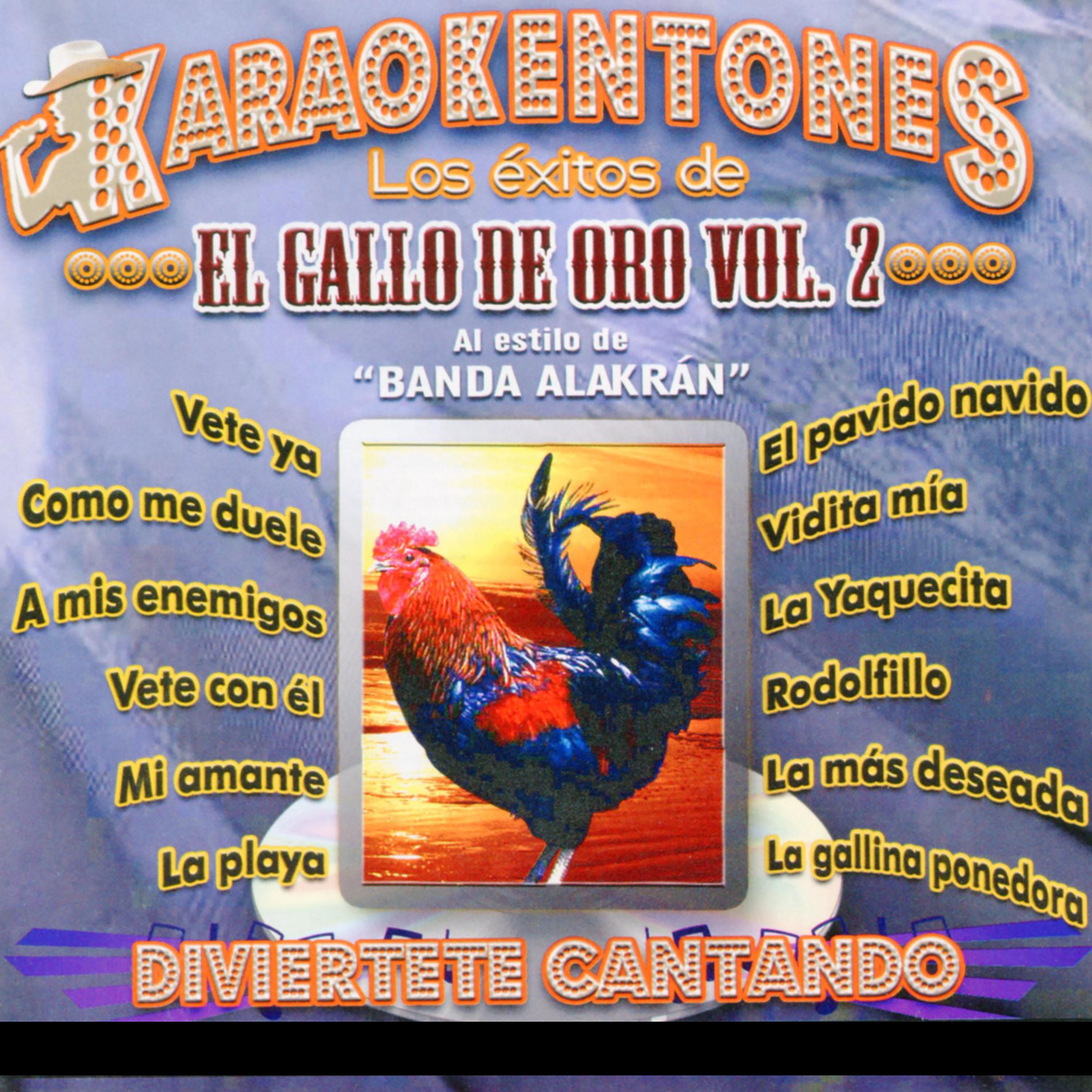 Karaokentones: Los Éxitos de El Gallo De Oro, Vol. II