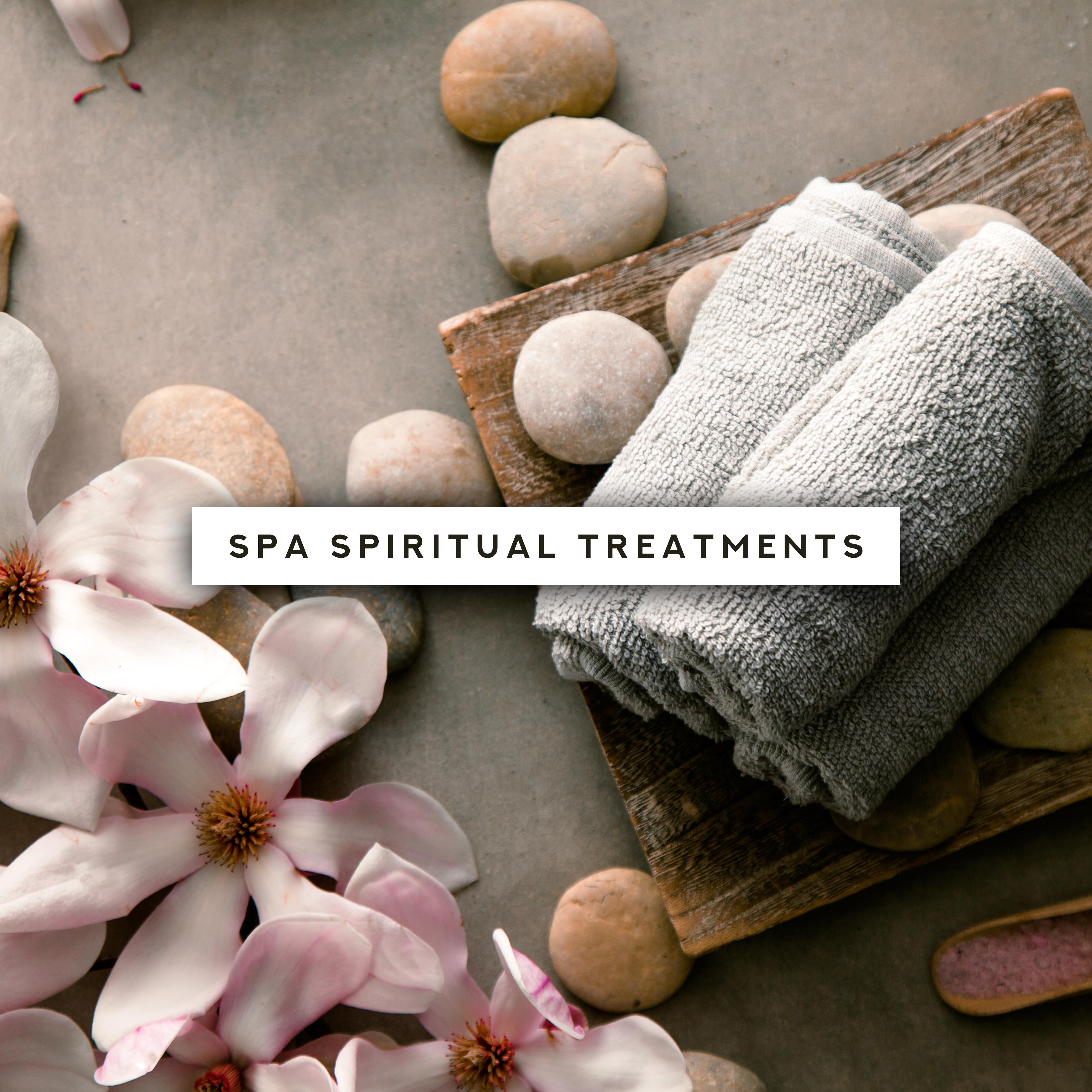 Spa Spiritual Treatments: 2019 New Age Music Perfect for Spa & Wellness, Massage Therapy, Sauna, Bath