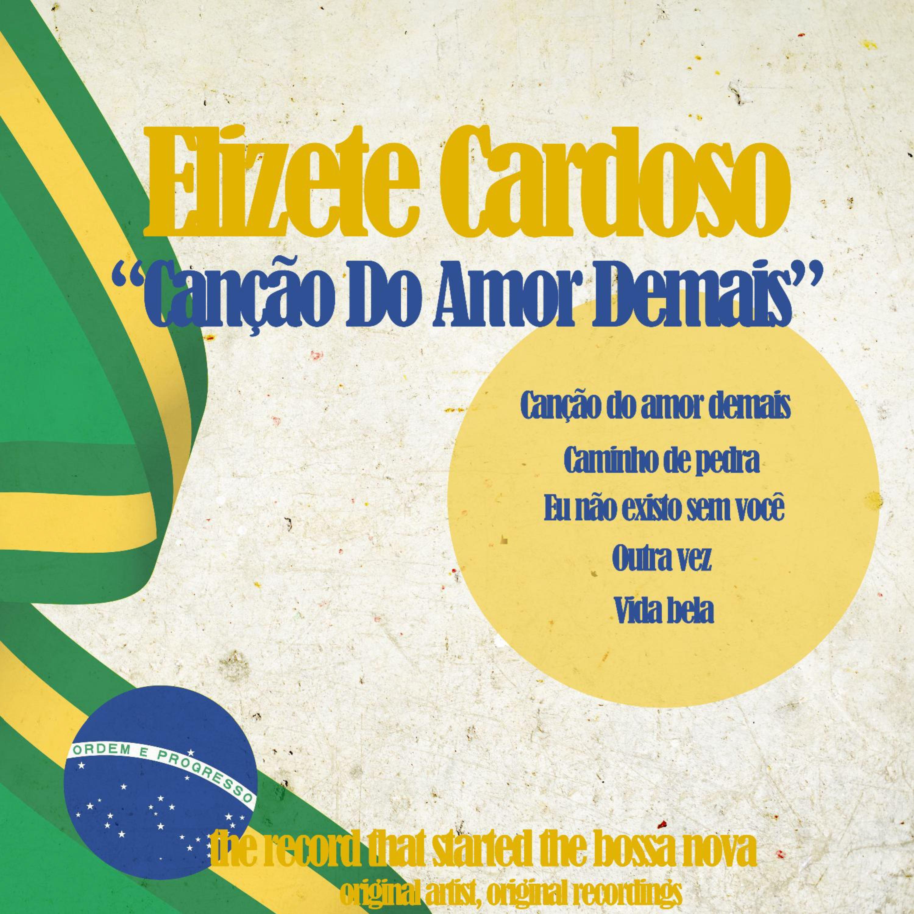 Canção do Amor Demais (The Record That Started Bossa Nova)