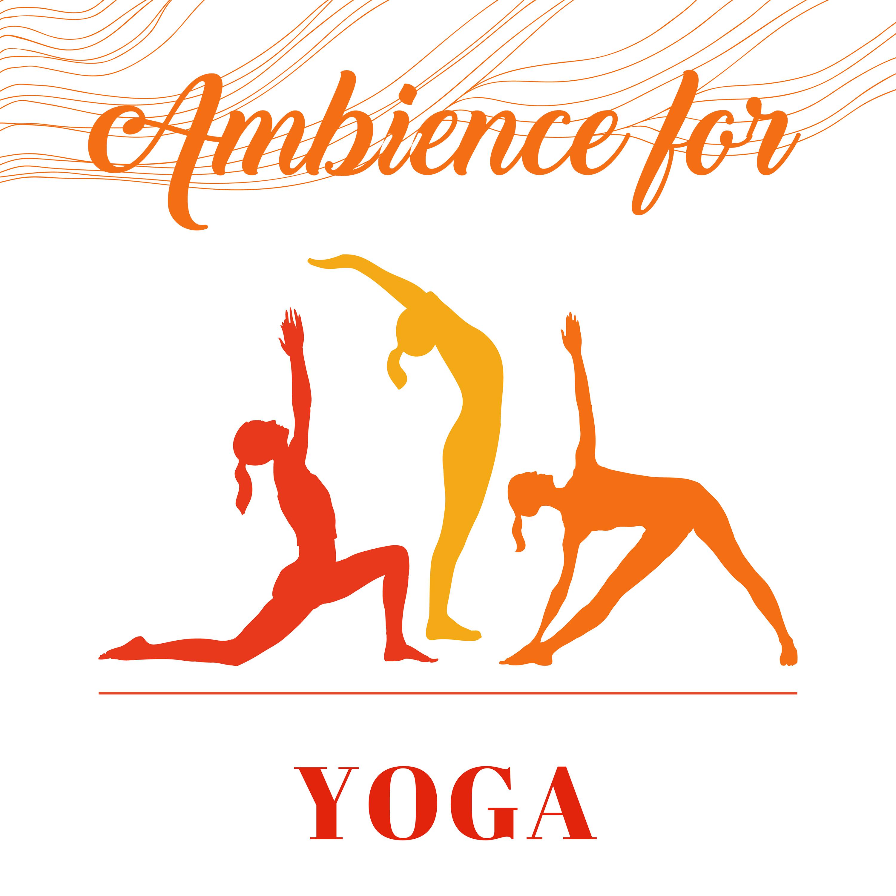 Ambience for Yoga: Meditation Music Zone, Yoga Practice, Inner Focus, Kundalini Awakening, Mantra of Zen, Meditation Therapy