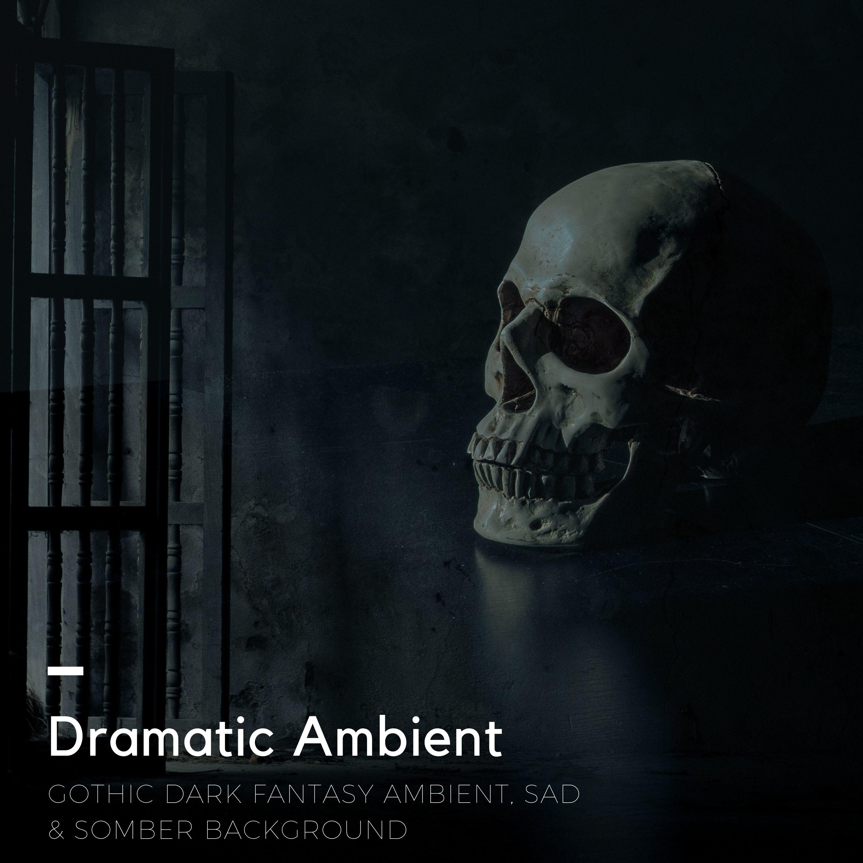 Dramatic Ambient - Gothic Dark Fantasy Ambient, Sad & Somber Background