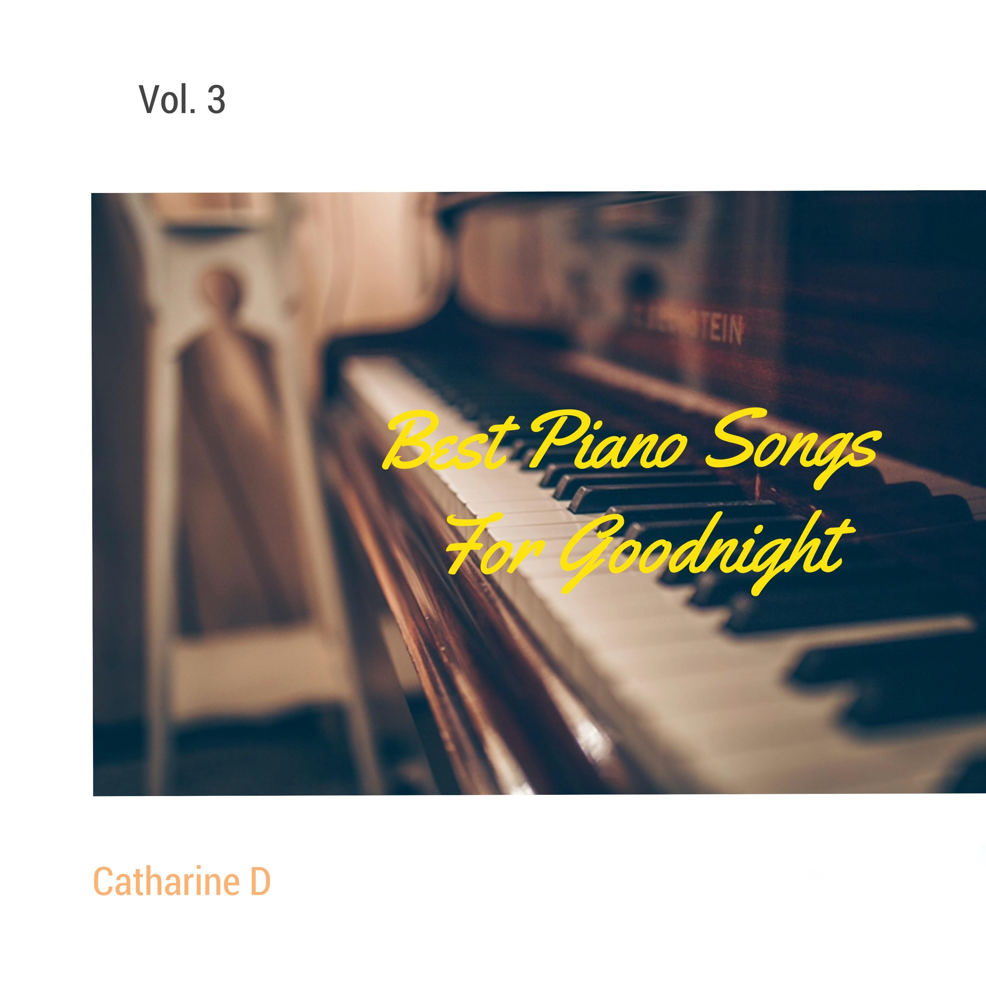 Best Piano Song for Goodnight, Vol. 3